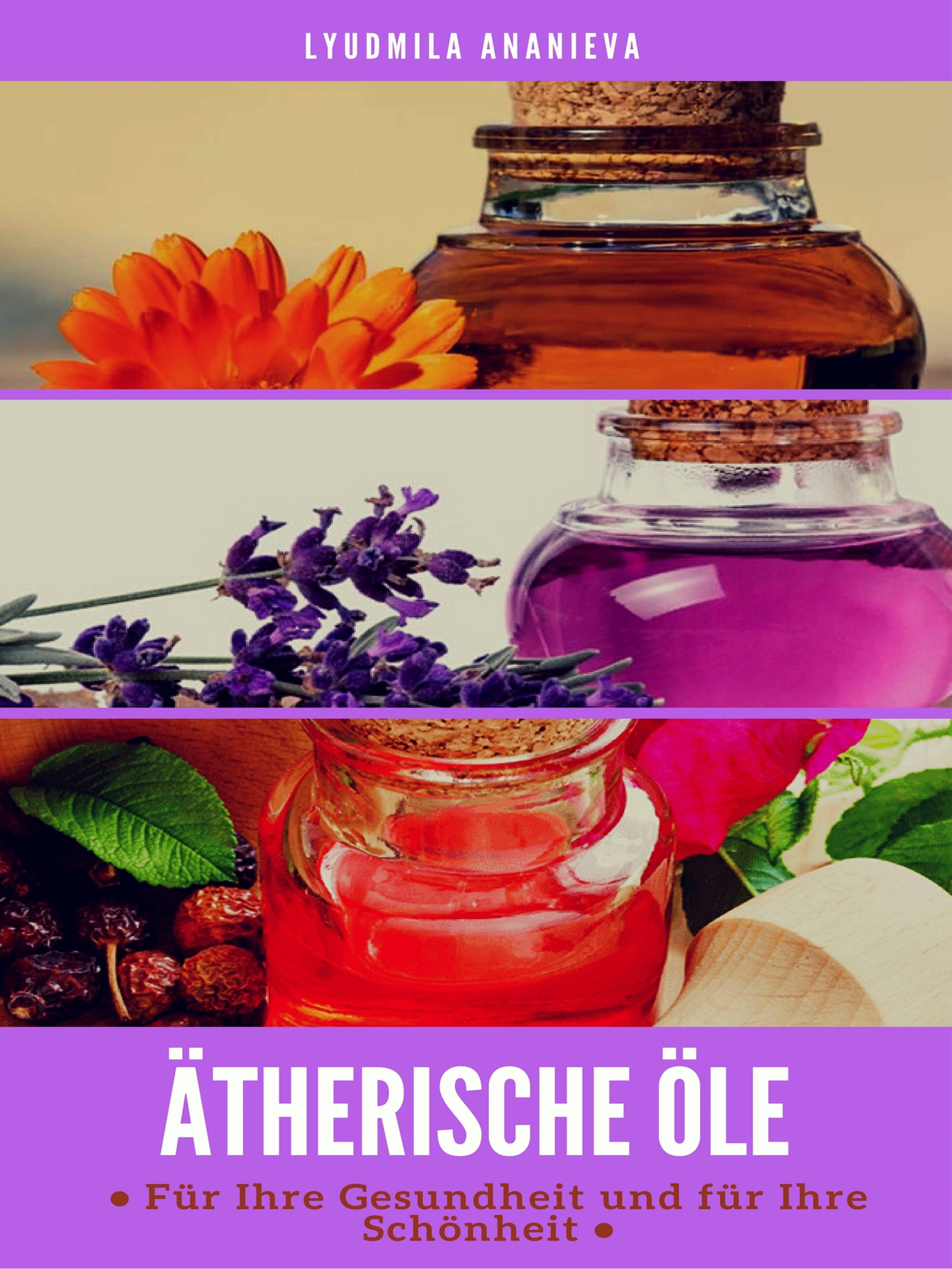 Обложка книги «Ätherische Öle Für Ihre Gesundheit Und Ihre Schönheit»