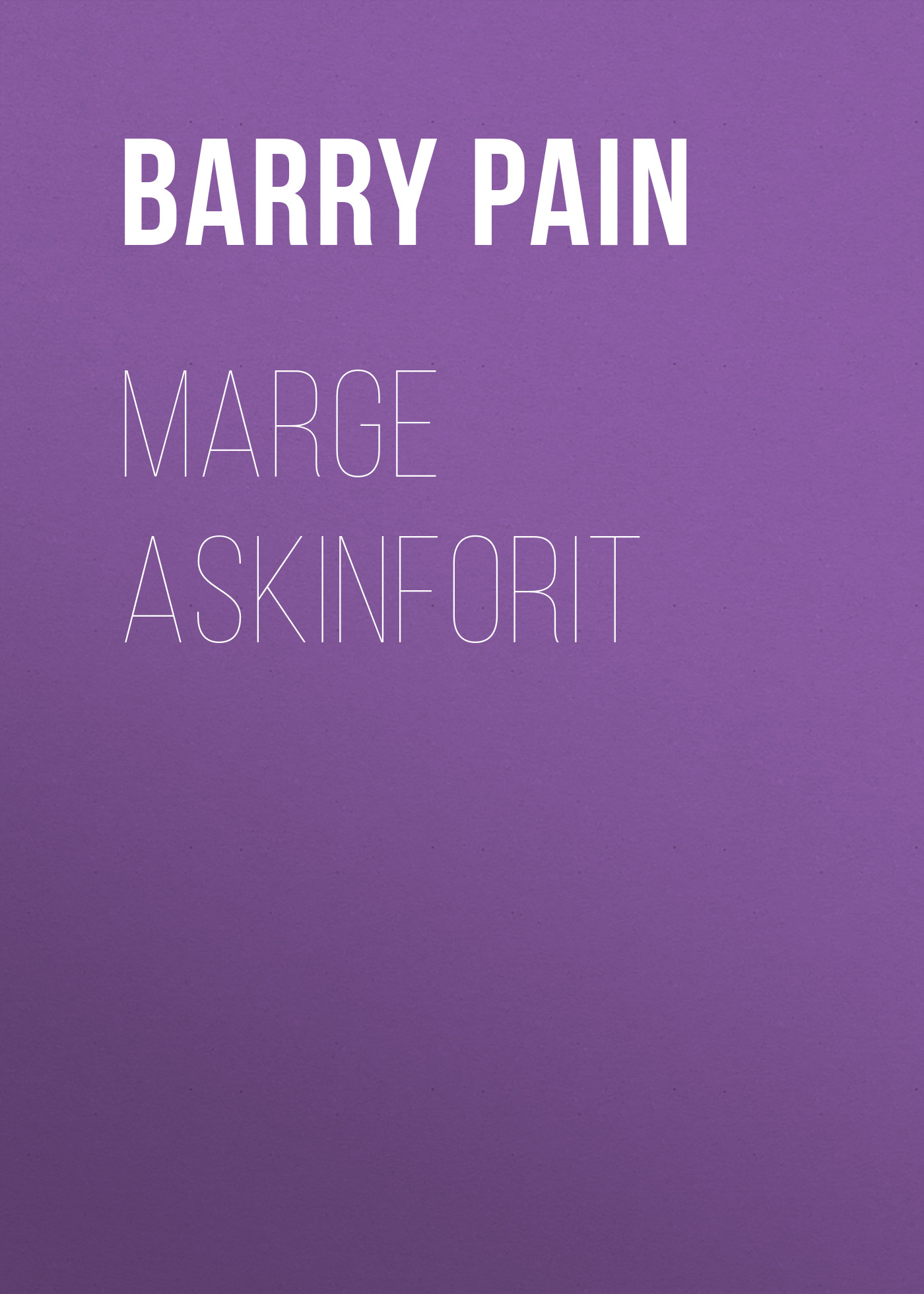 Обложка книги «Marge Askinforit»