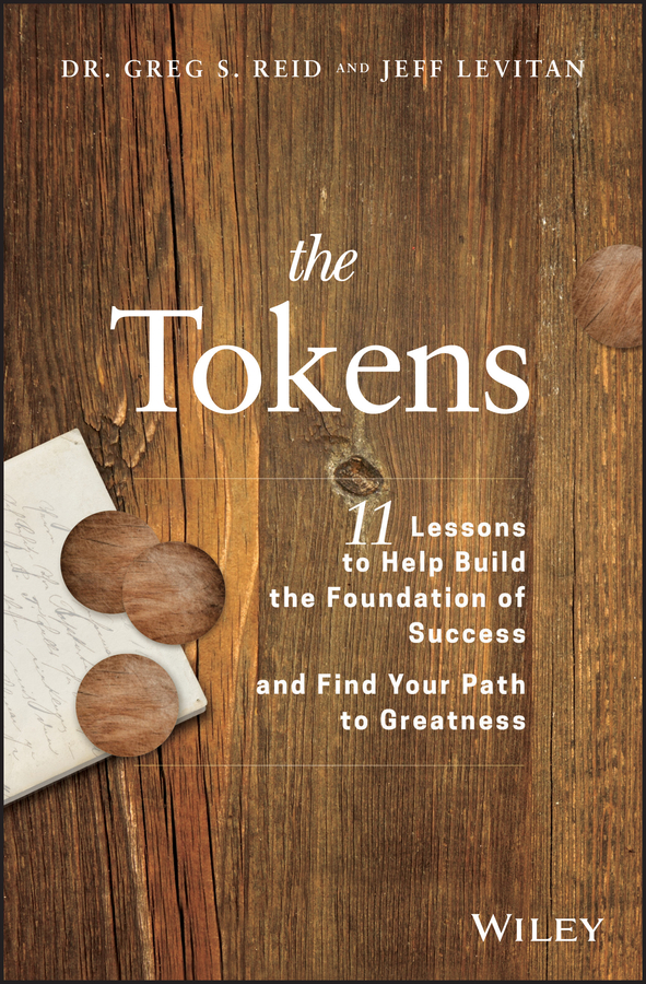 Обложка книги «The Tokens. 11 Lessons to Help Build the Foundation of Success and Find Your Path to Greatness»