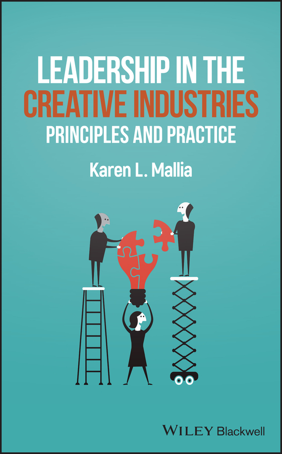 Обложка книги «Leadership in the Creative Industries. Principles and Practice»