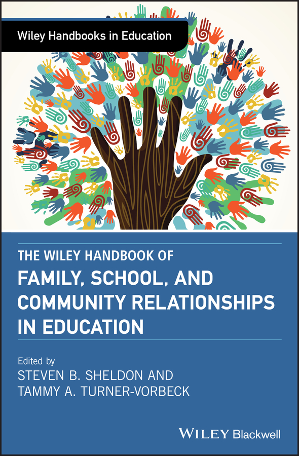 Обложка книги «The Wiley Handbook of Family, School, and Community Relationships in Education»