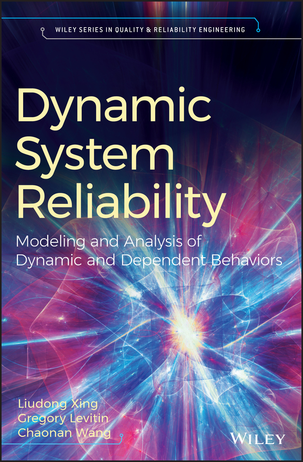 Обложка книги «Dynamic System Reliability. Modeling and Analysis of Dynamic and Dependent Behaviors»