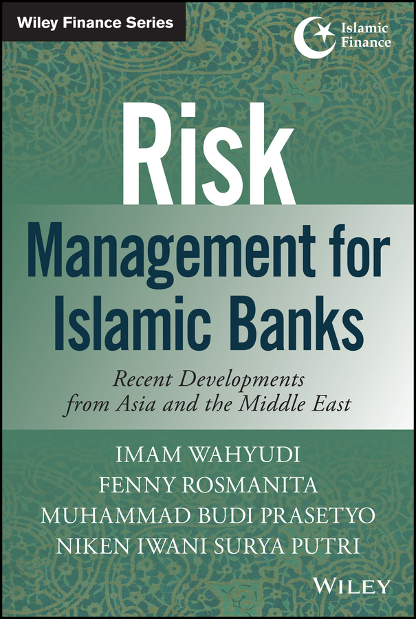 Обложка книги «Risk Management for Islamic Banks. Recent Developments from Asia and the Middle East»