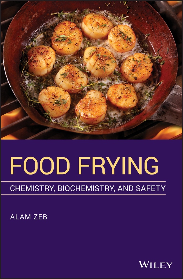 Обложка книги «Food Frying. Chemistry, Biochemistry, and Safety»