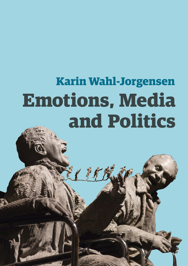 Обложка книги «Emotions, Media and Politics»