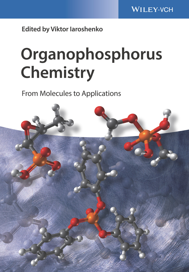 Обложка книги «Organophosphorus Chemistry. From Molecules to Applications»