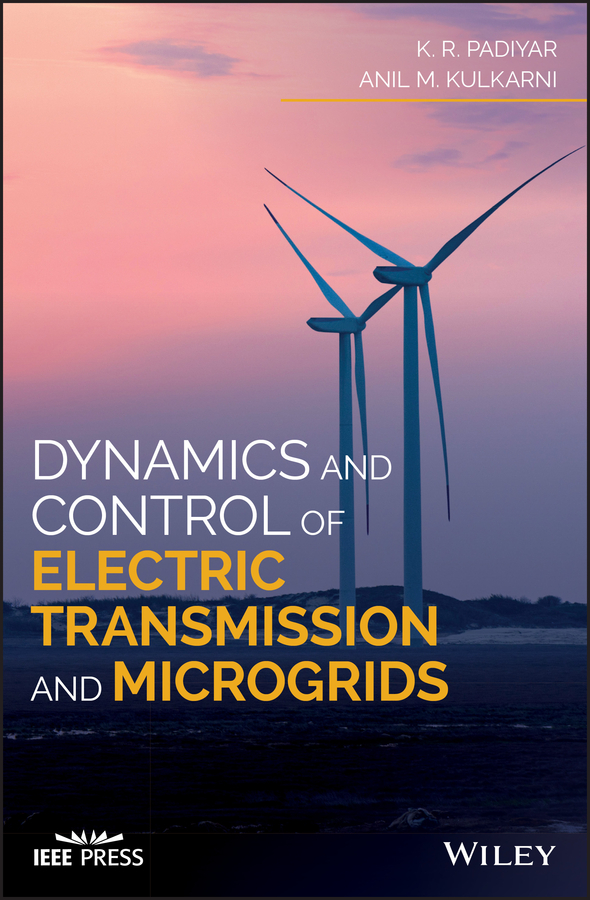 Обложка книги «Dynamics and Control of Electric Transmission and Microgrids»