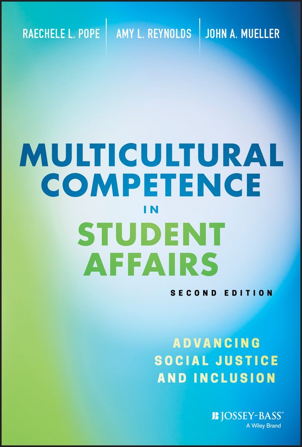 Обложка книги «Multicultural Competence in Student Affairs. Advancing Social Justice and Inclusion»