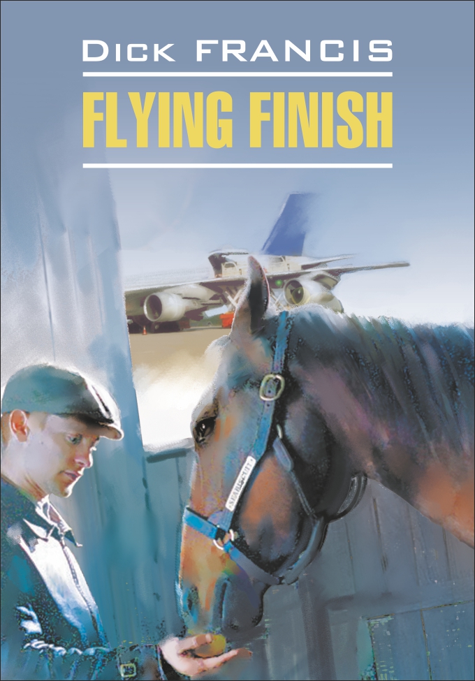 Обложка книги «Flying finish / Бурный финиш. Книга для чтения на английском языке»