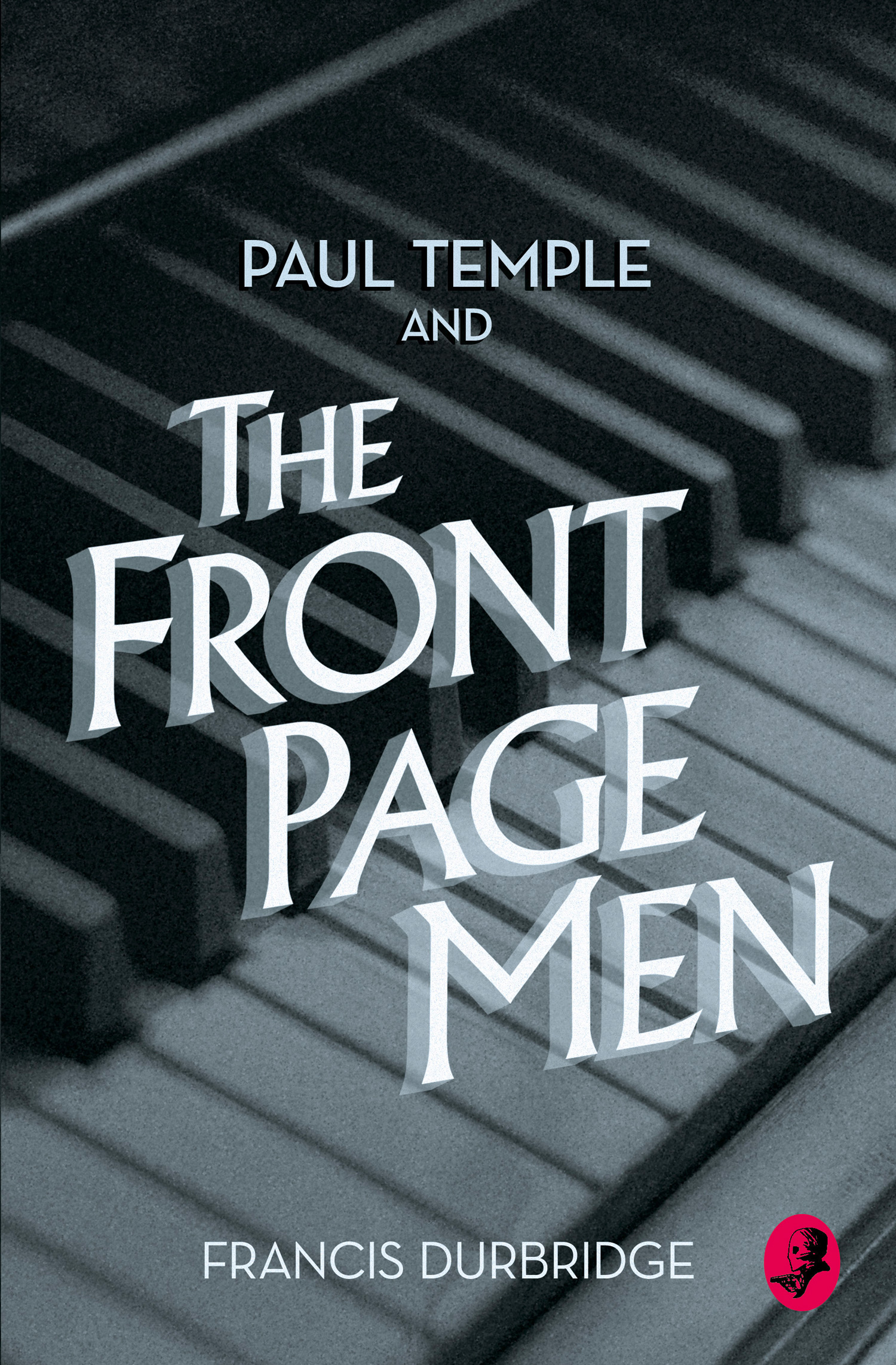Обложка книги «Paul Temple and the Front Page Men»