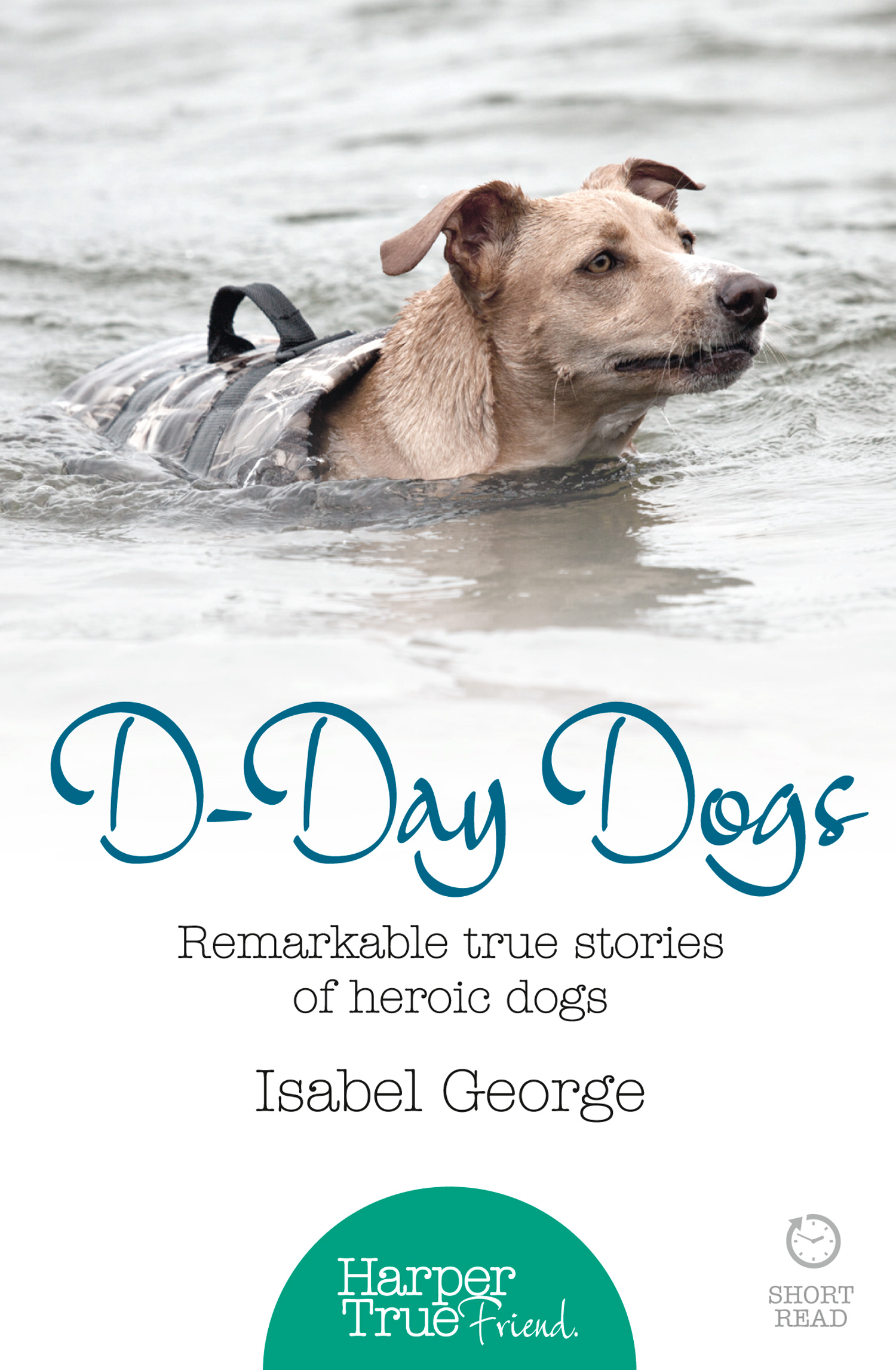 Обложка книги «D-day Dogs: Remarkable true stories of heroic dogs»