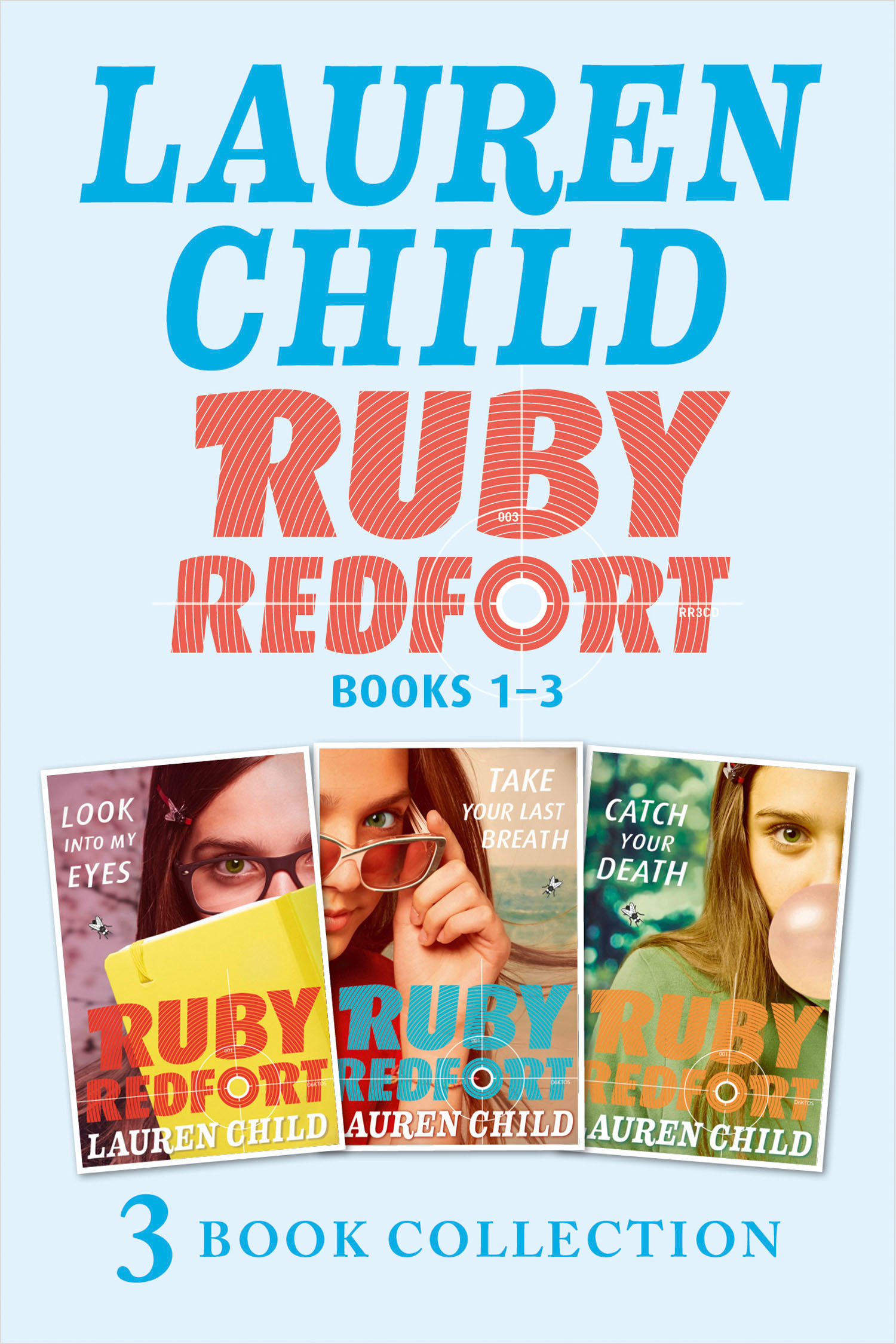 Обложка книги «THE RUBY REDFORT COLLECTION: 1-3: Look into My Eyes; Take Your Last Breath; Catch Your Death»