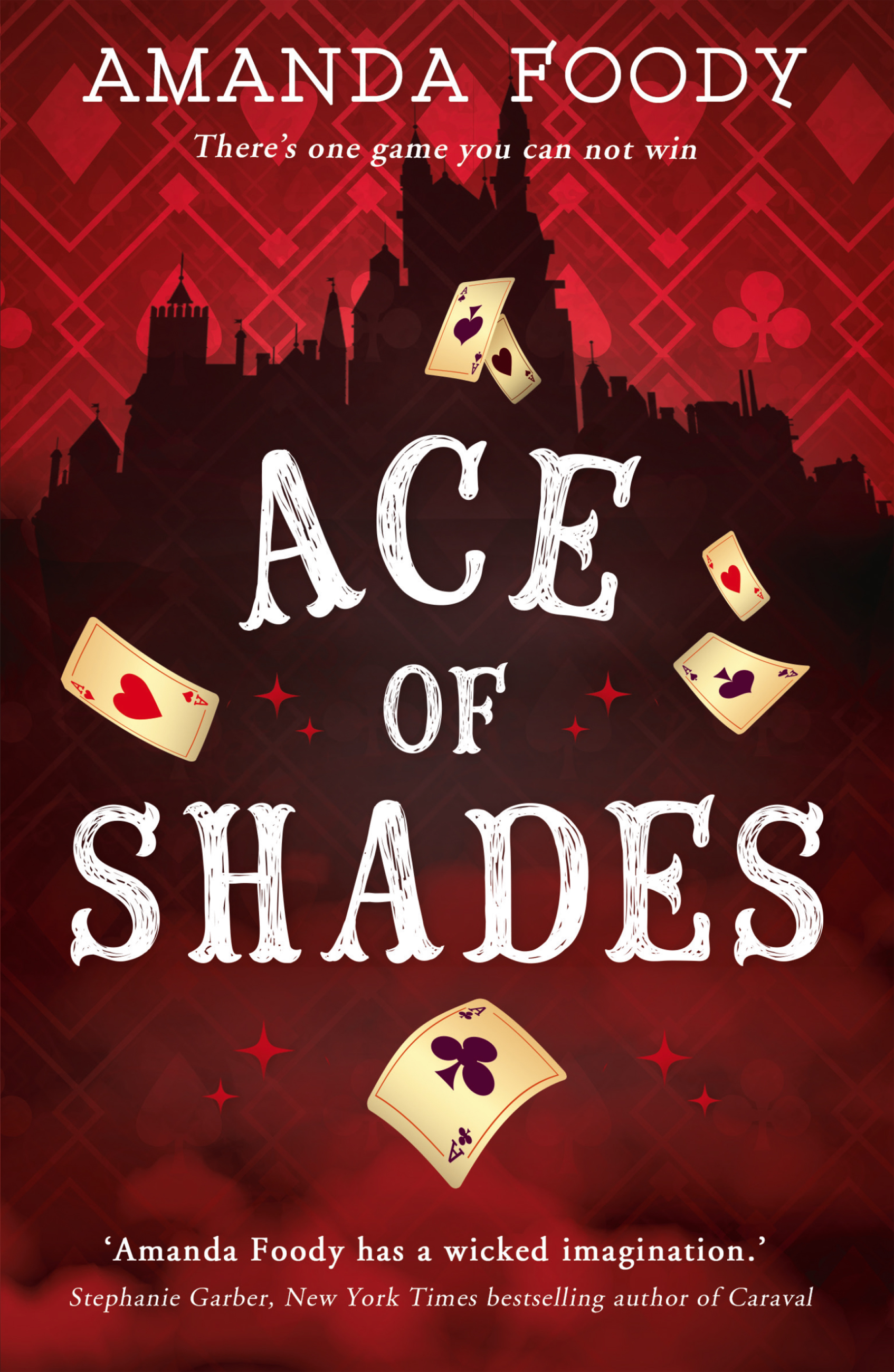 Обложка книги «Ace Of Shades: the gripping first novel in a new series full of magic, danger and thrilling scandal when one girl enters the City of Sin»
