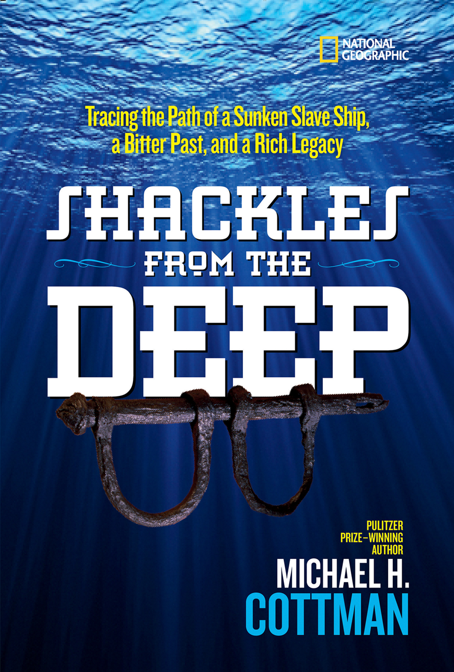 Обложка книги «Shackles From the Deep: Tracing the Path of a Sunken Slave Ship, a Bitter Past, and a Rich Legacy»
