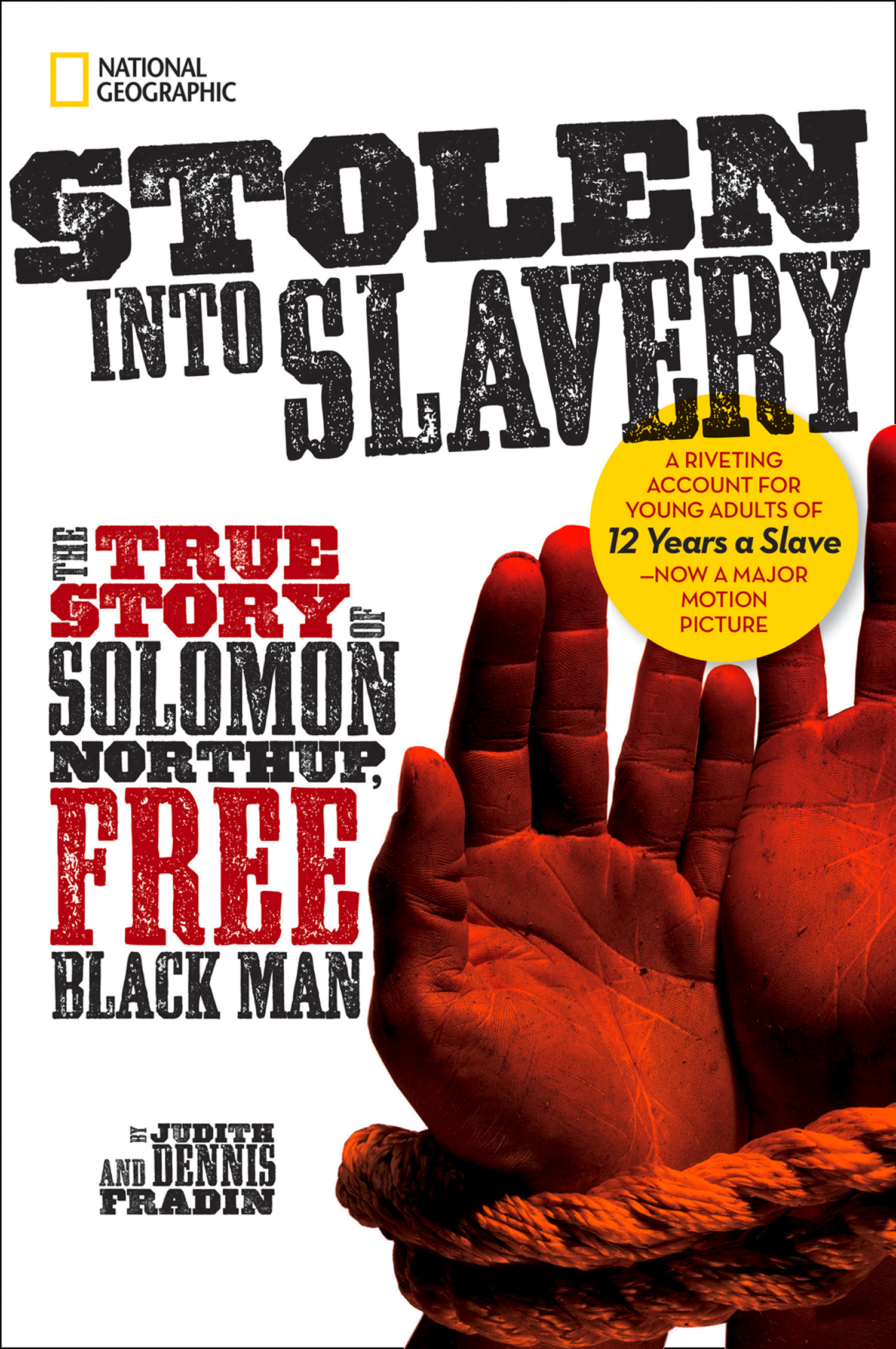 Обложка книги «Stolen into Slavery: The True Story of Solomon Northup, Free Black Man»