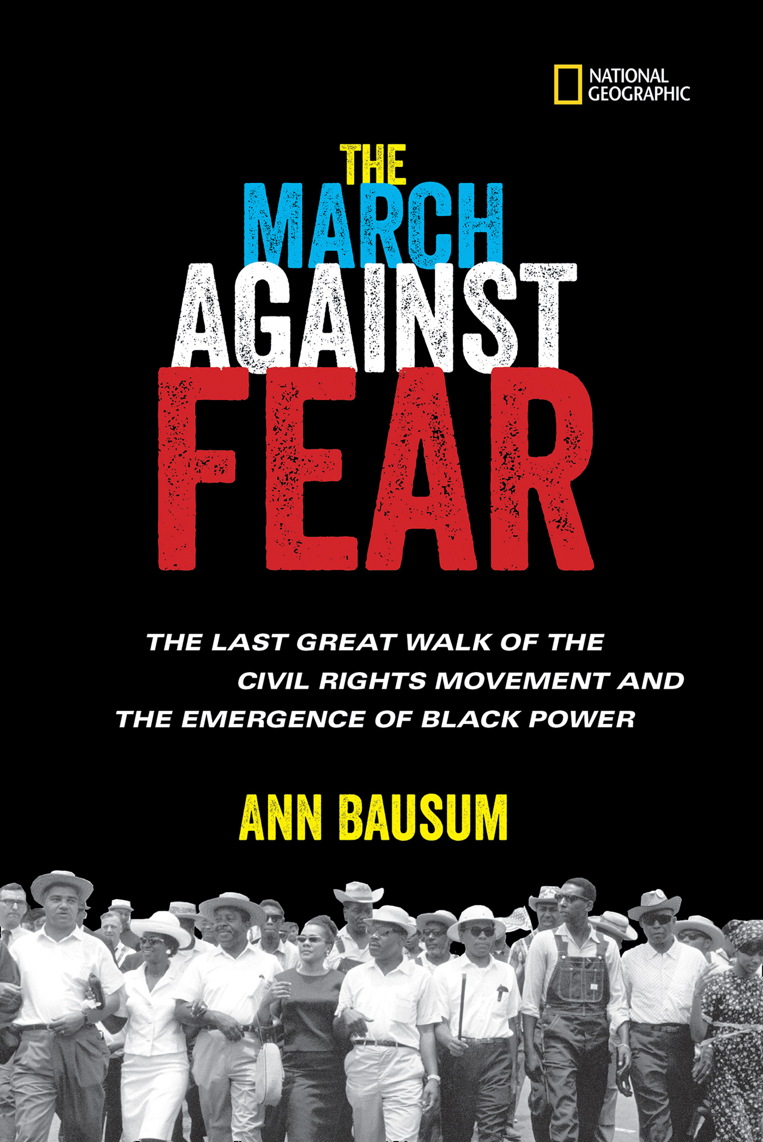 Обложка книги «The March Against Fear: The Last Great Walk of the Civil Rights Movement and the Emergence of Black Power»