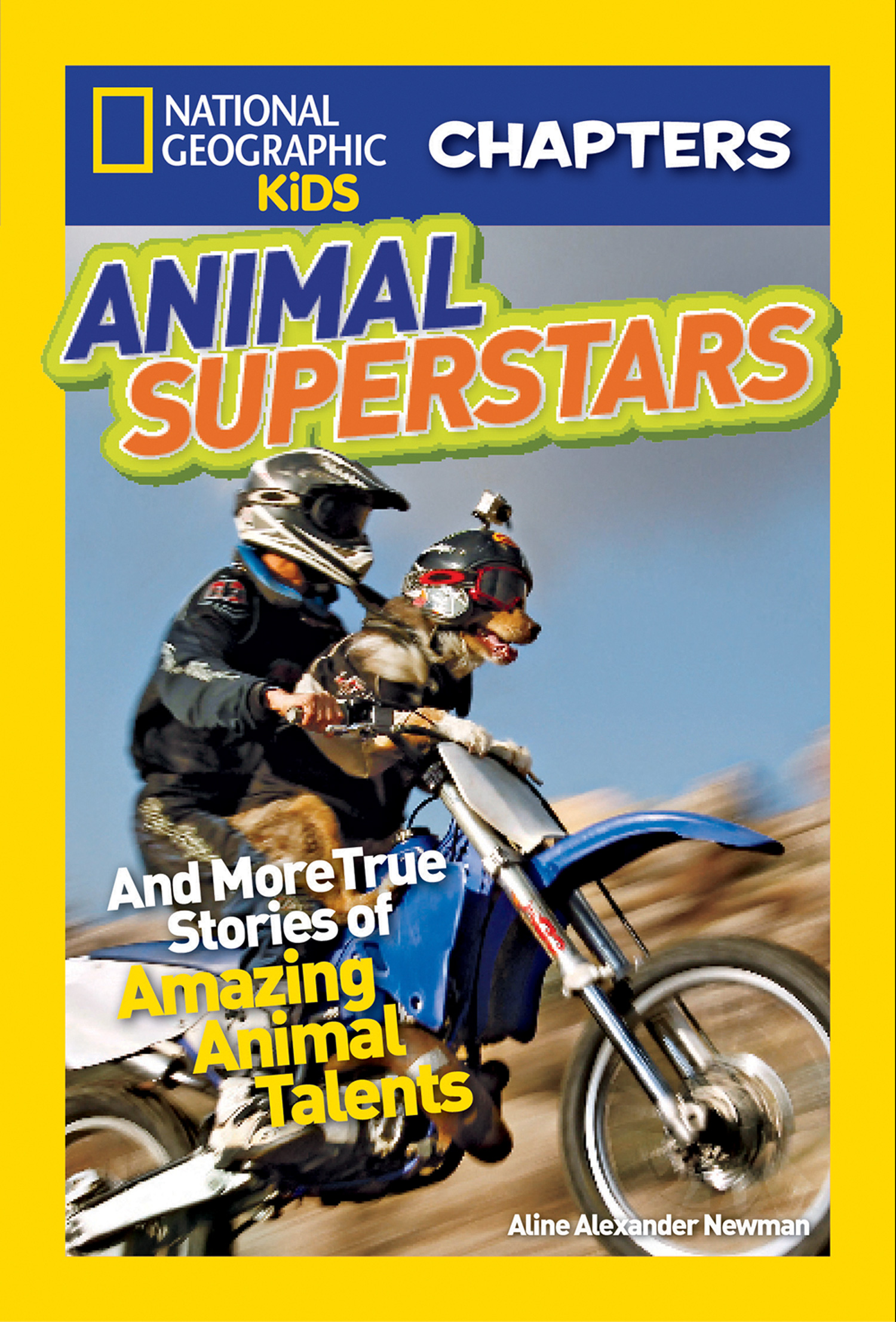 Обложка книги «National Geographic Kids Chapters: Animal Superstars: And More True Stories of Amazing Animal Talents»