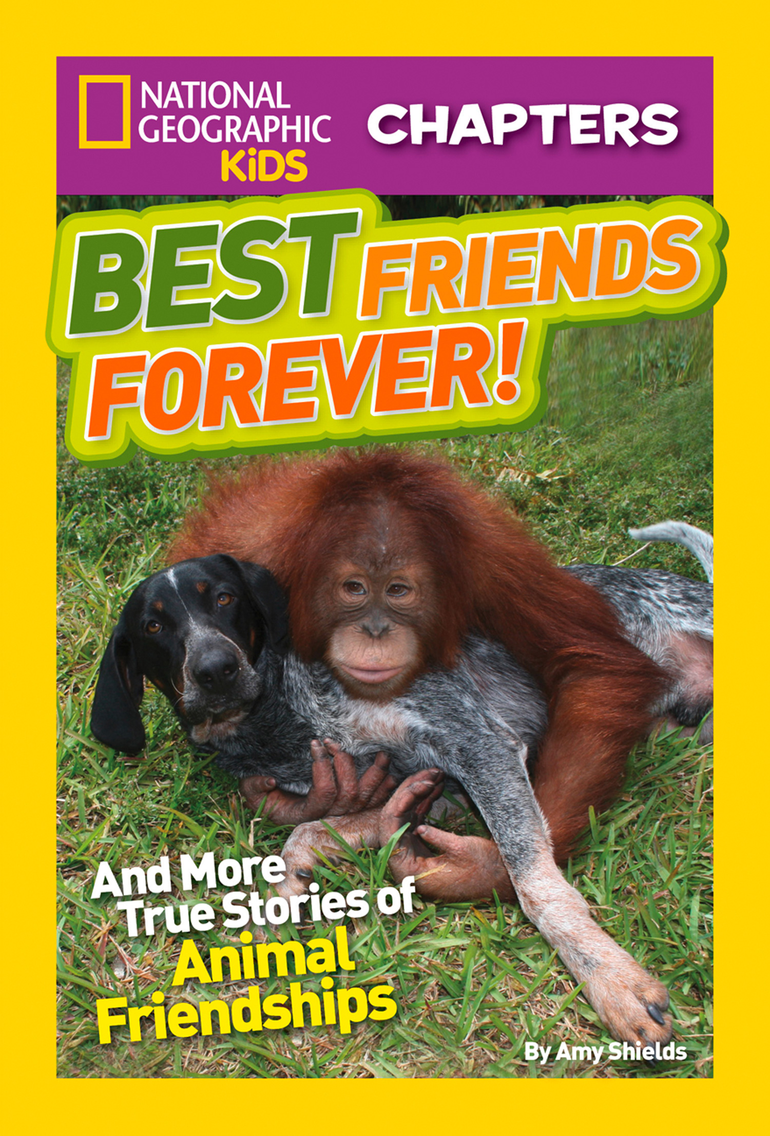 Обложка книги «National Geographic Kids Chapters: Best Friends Forever: And More True Stories of Animal Friendships»