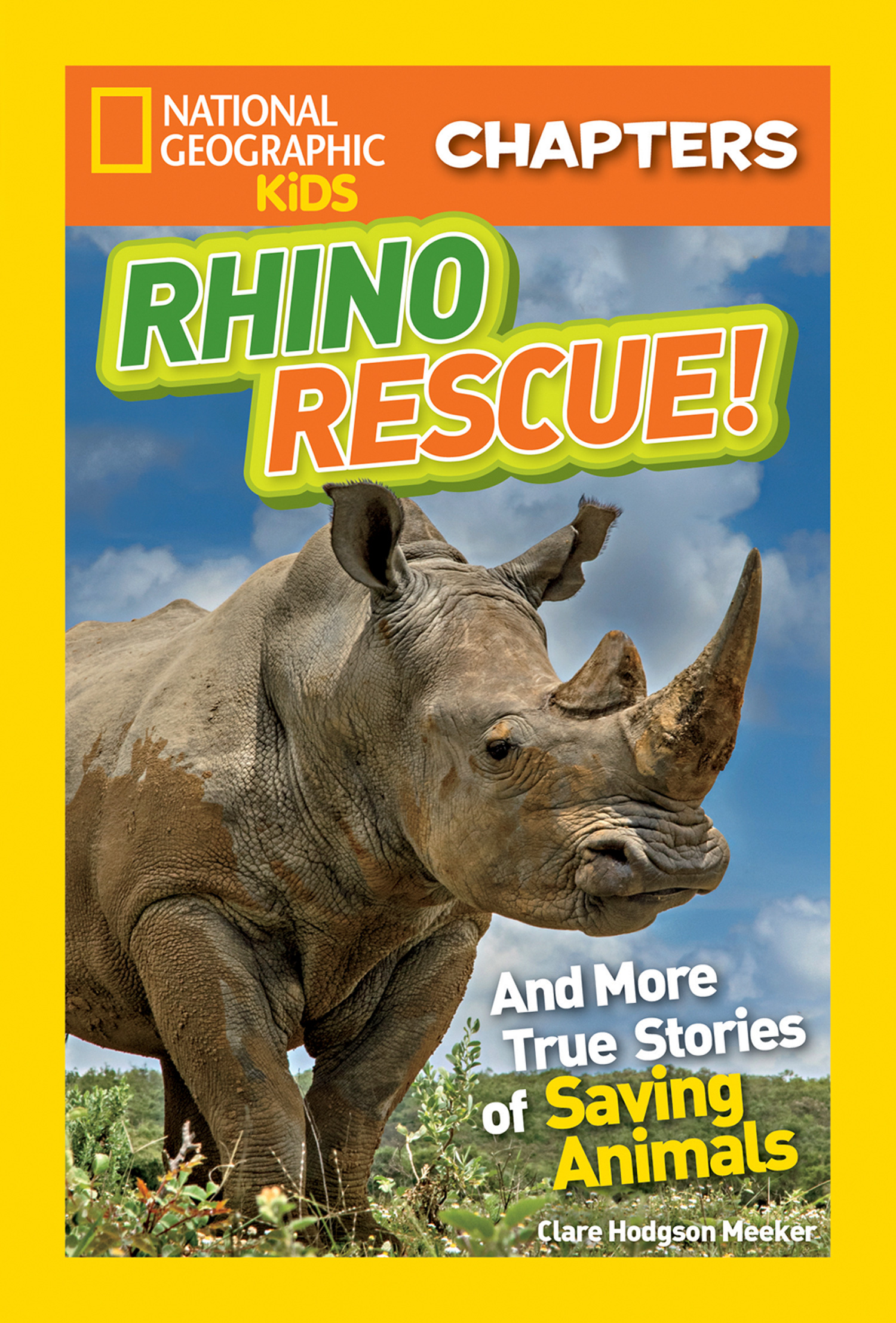 Обложка книги «National Geographic Kids Chapters: Rhino Rescue: And More True Stories of Saving Animals»