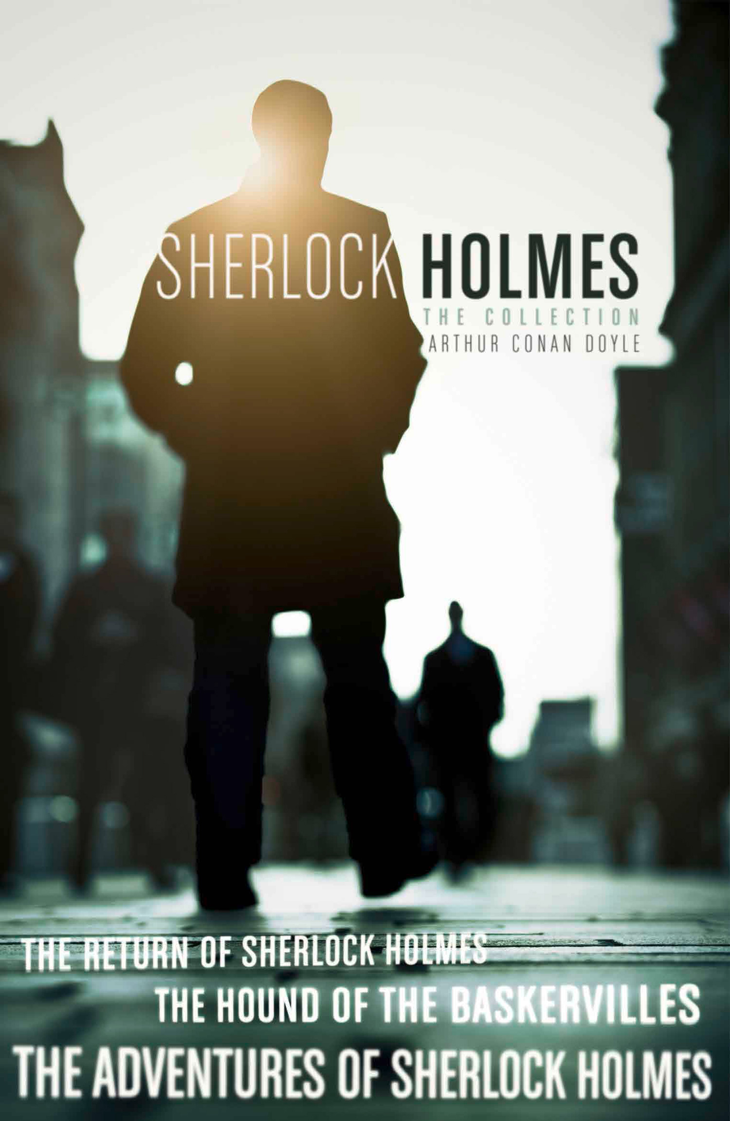 Обложка книги «The Sherlock Holmes Collection: The Adventures of Sherlock Holmes; The Hound of the Baskervilles; The Return of Sherlock Holmes»