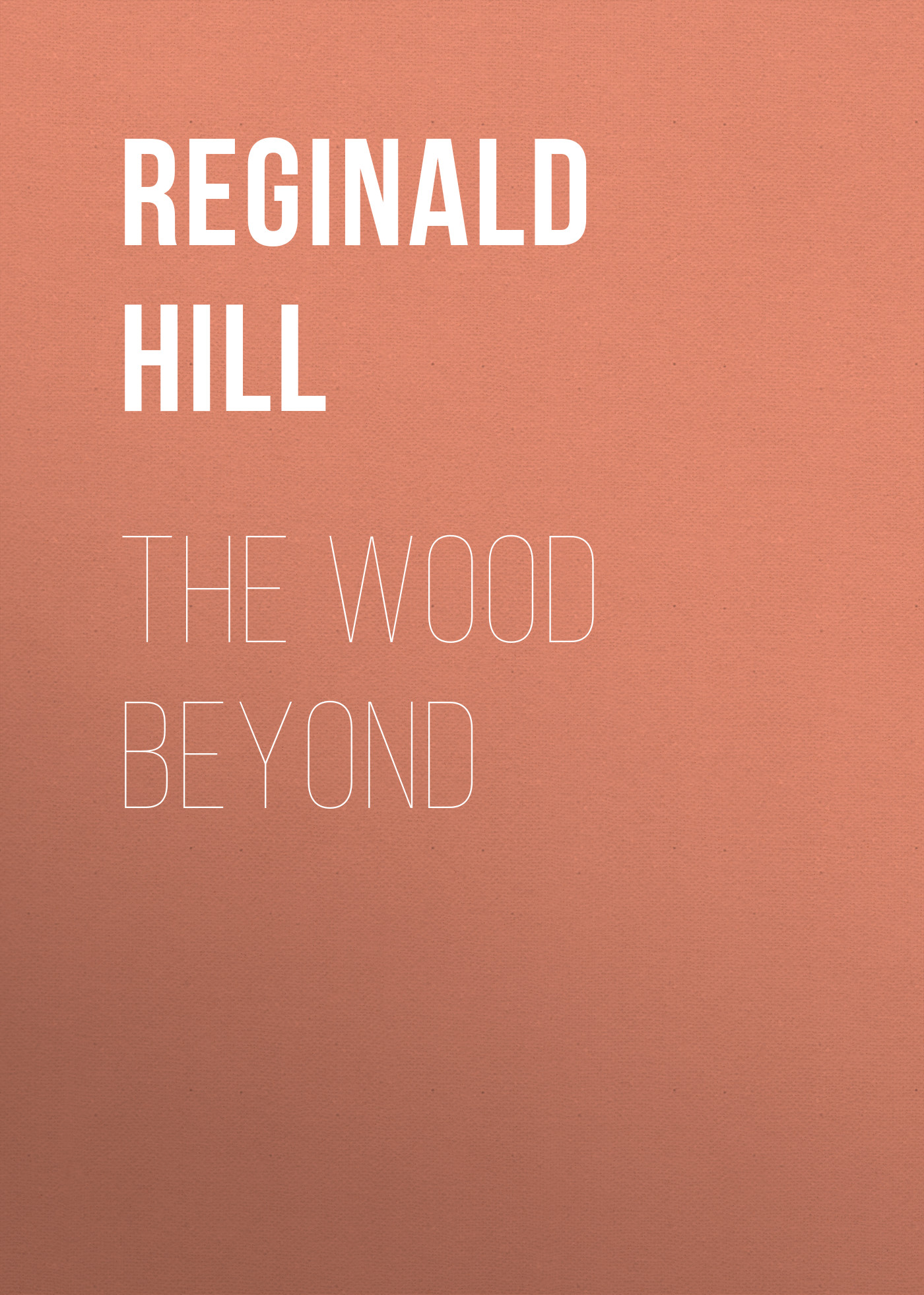 Обложка книги «The Wood Beyond»