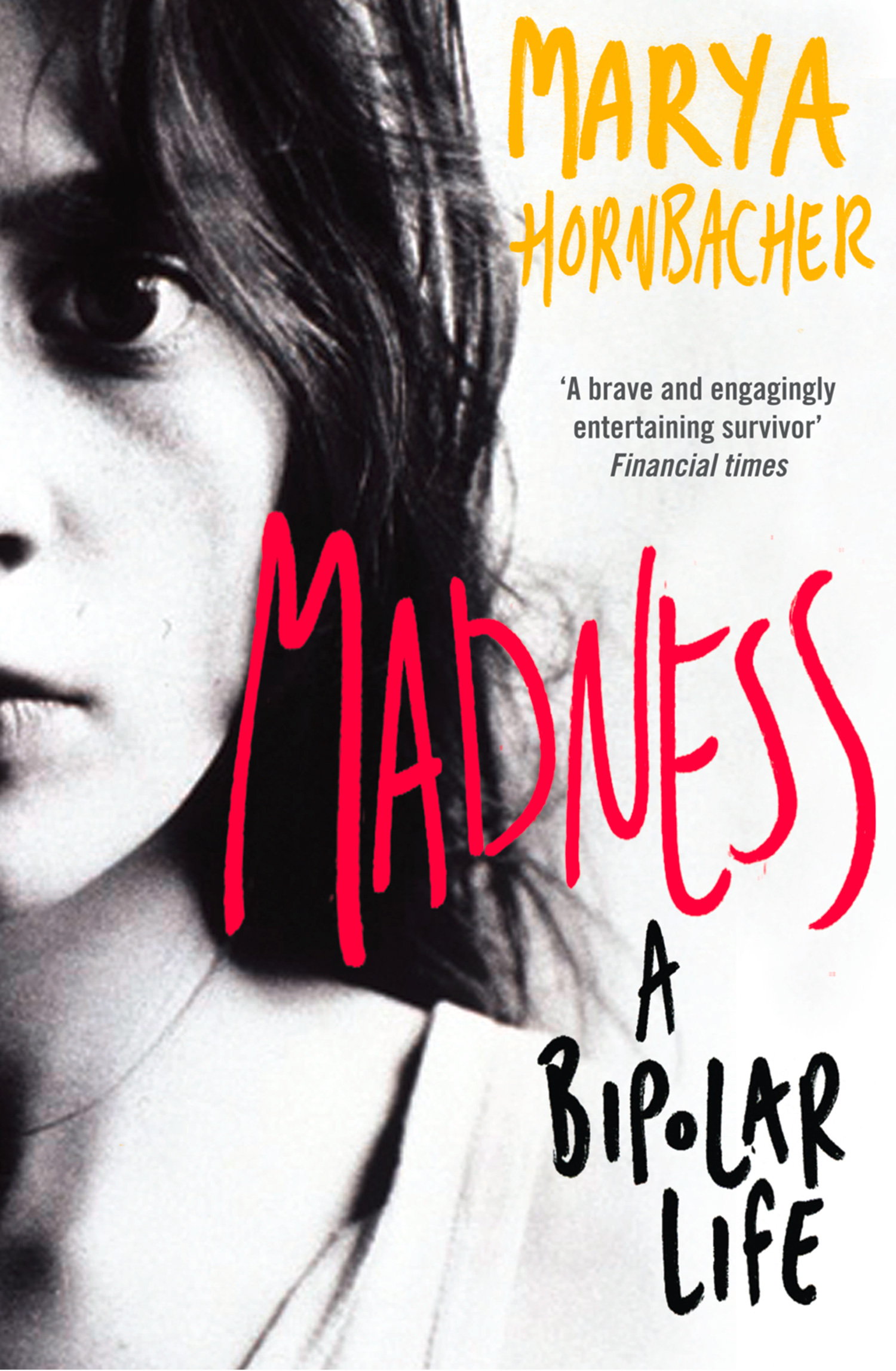 Обложка книги «Madness: A Bipolar Life»