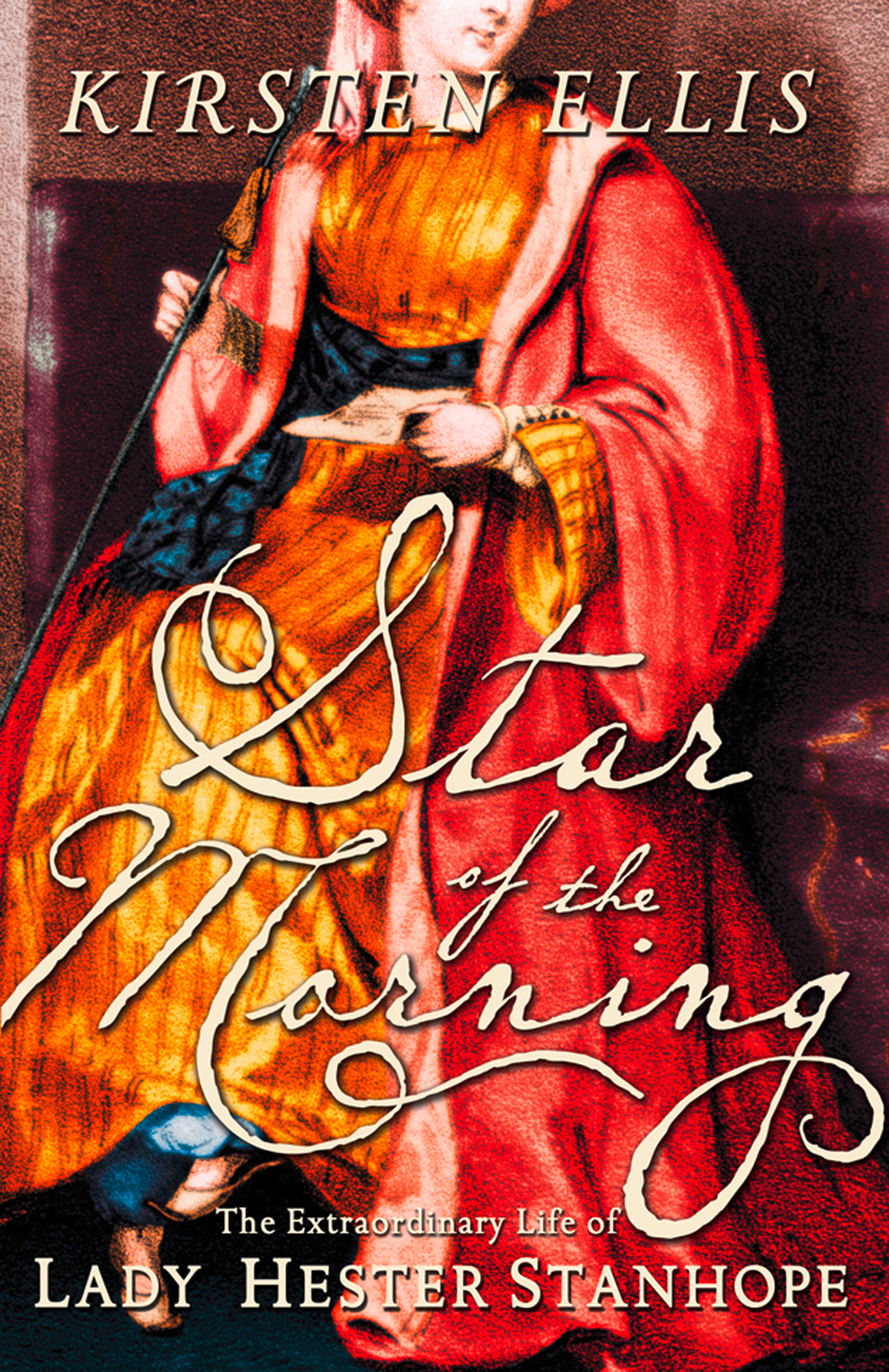 Обложка книги «Star of the Morning: The Extraordinary Life of Lady Hester Stanhope»