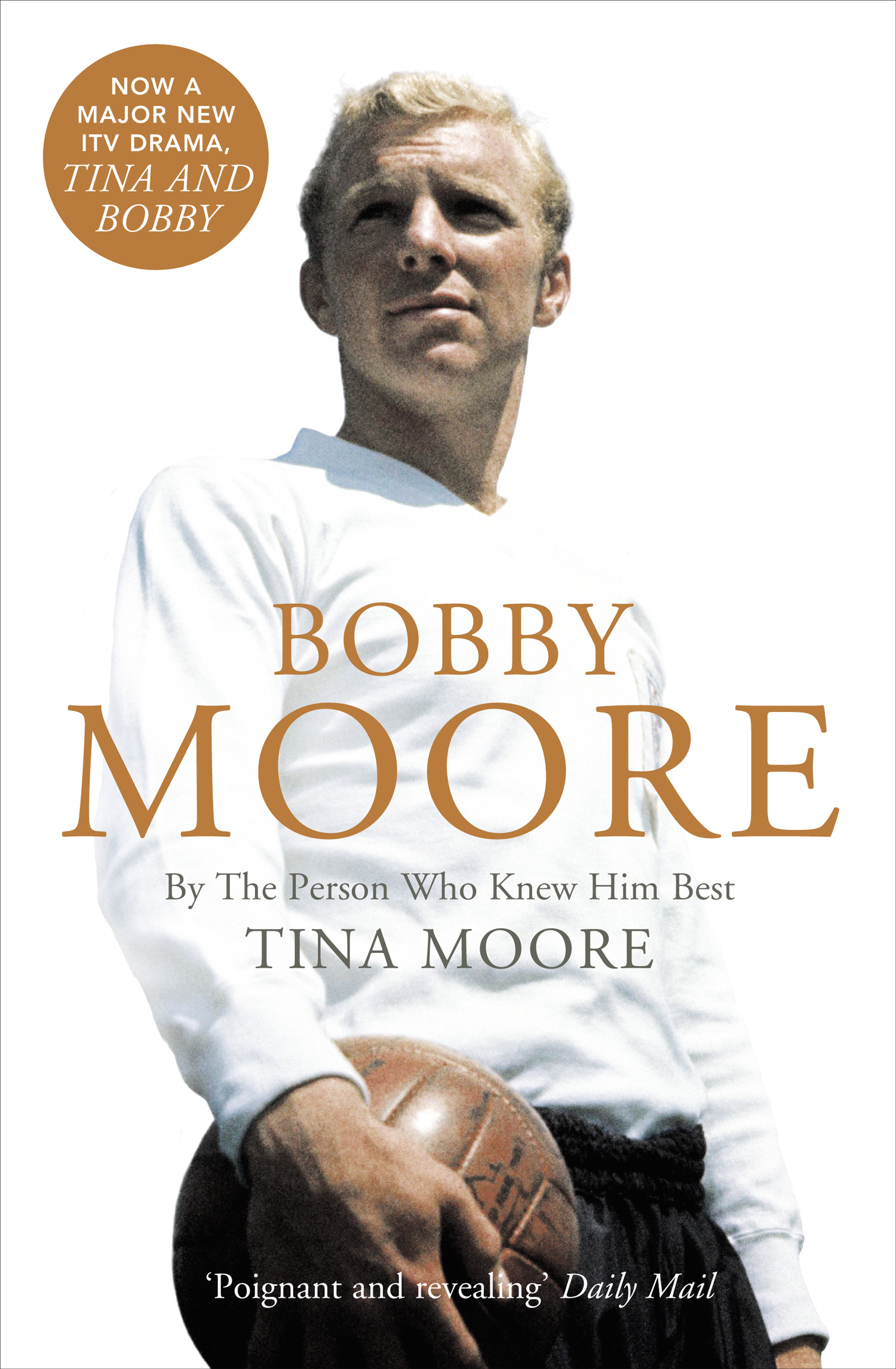 Обложка книги «Bobby Moore: By the Person Who Knew Him Best»