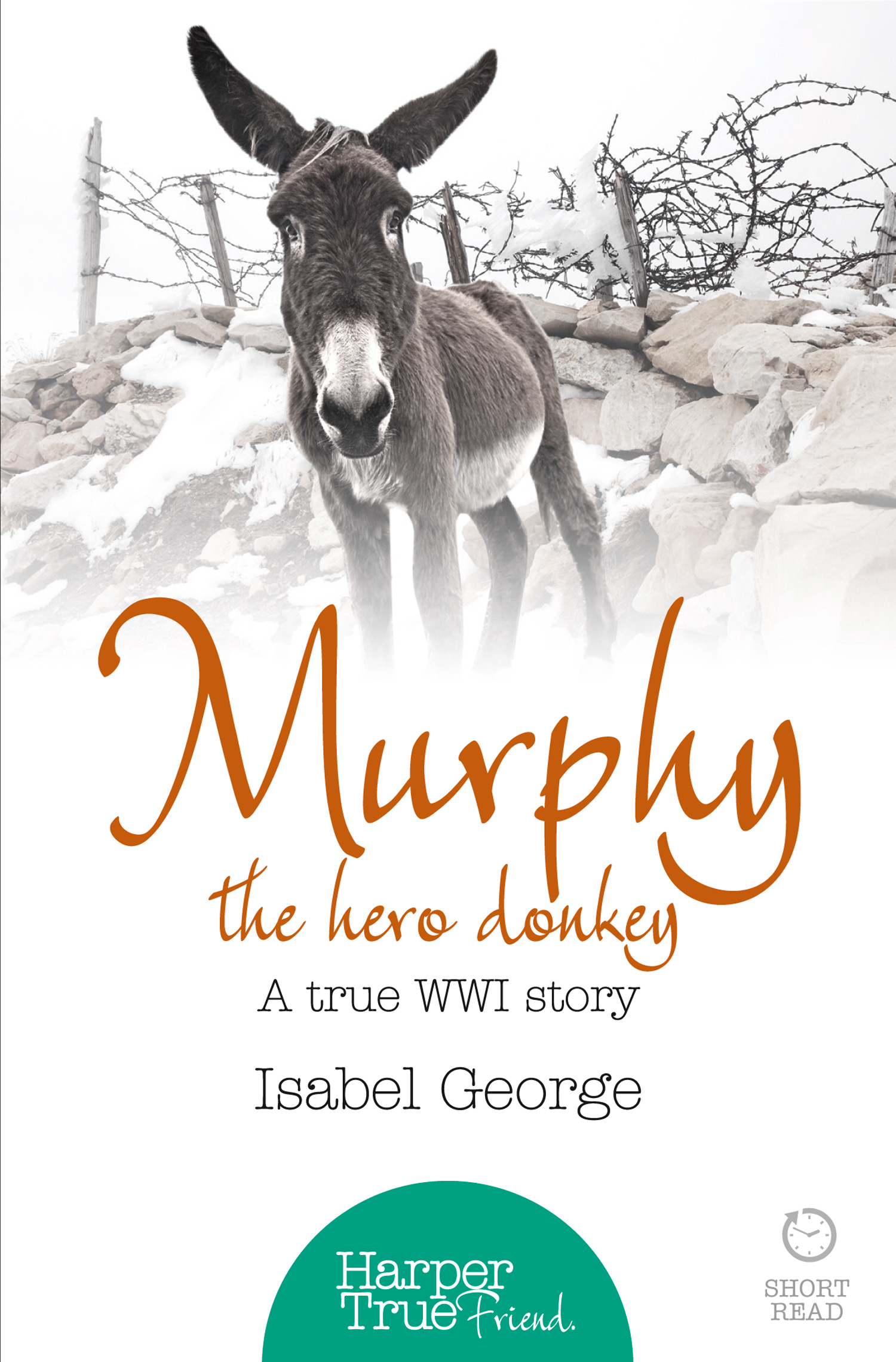 Обложка книги «Murphy the Hero Donkey: A true WW1 story»