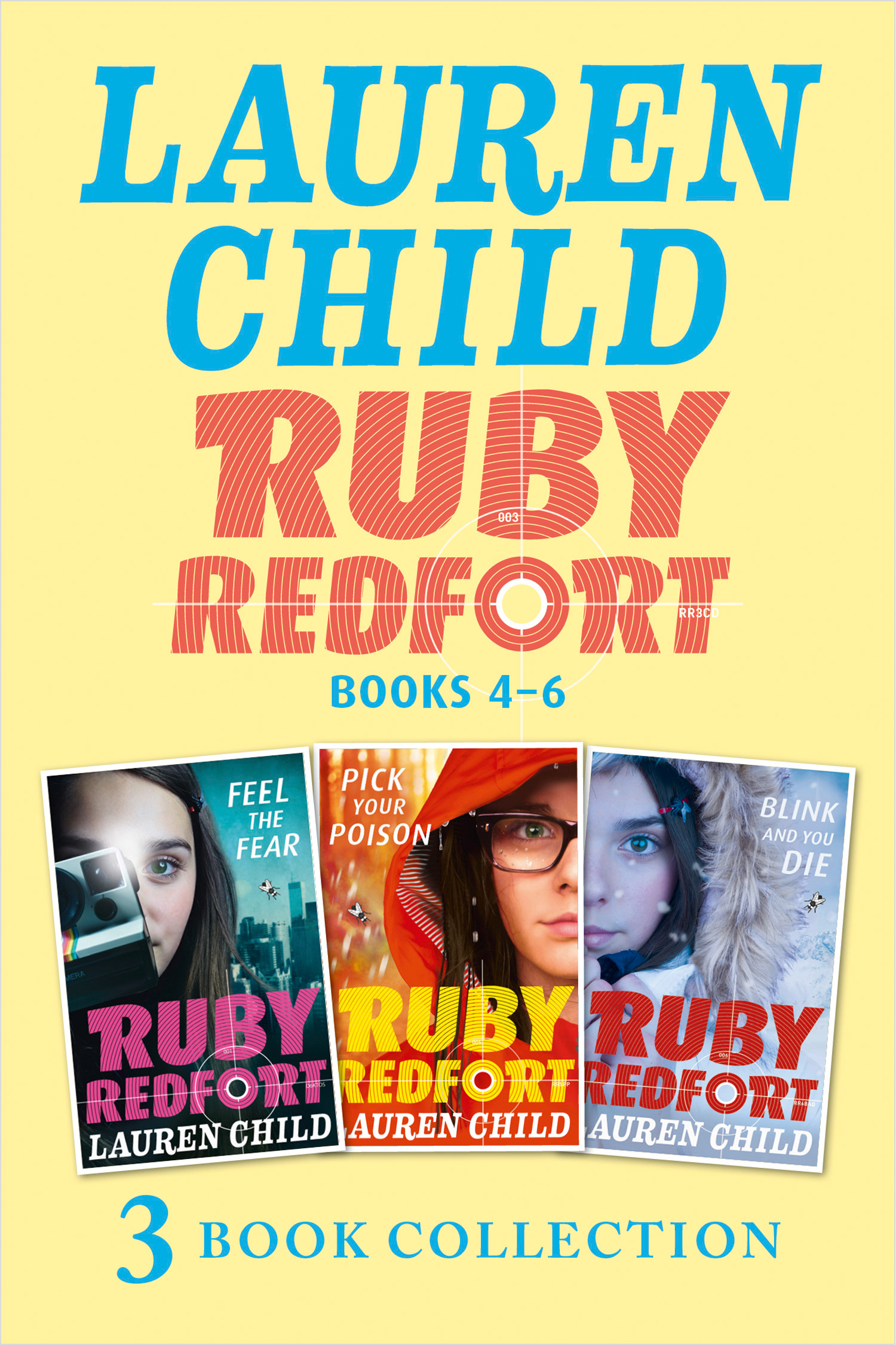 Обложка книги «The Ruby Redfort Collection: 4-6: Feed the Fear; Pick Your Poison; Blink and You Die»