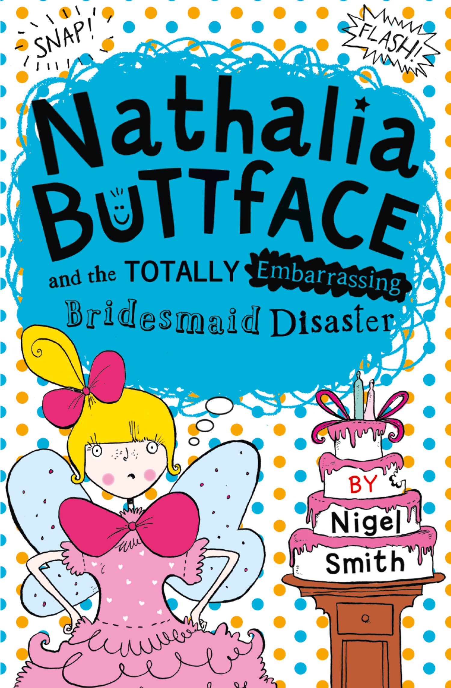Обложка книги «Nathalia Buttface and the Totally Embarrassing Bridesmaid Disaster»