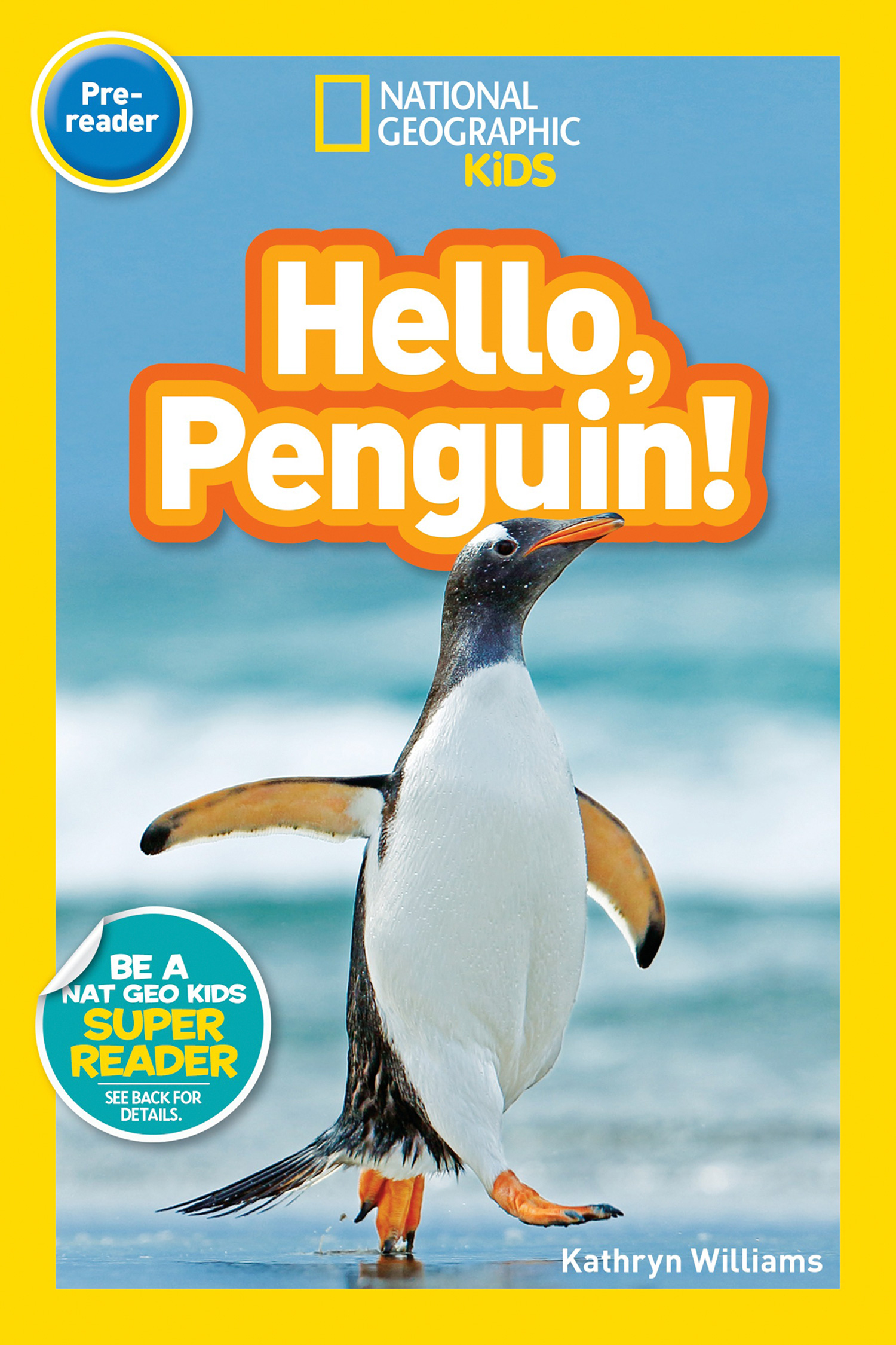 Обложка книги «National Geographic Kids Readers: Hello, Penguin!»