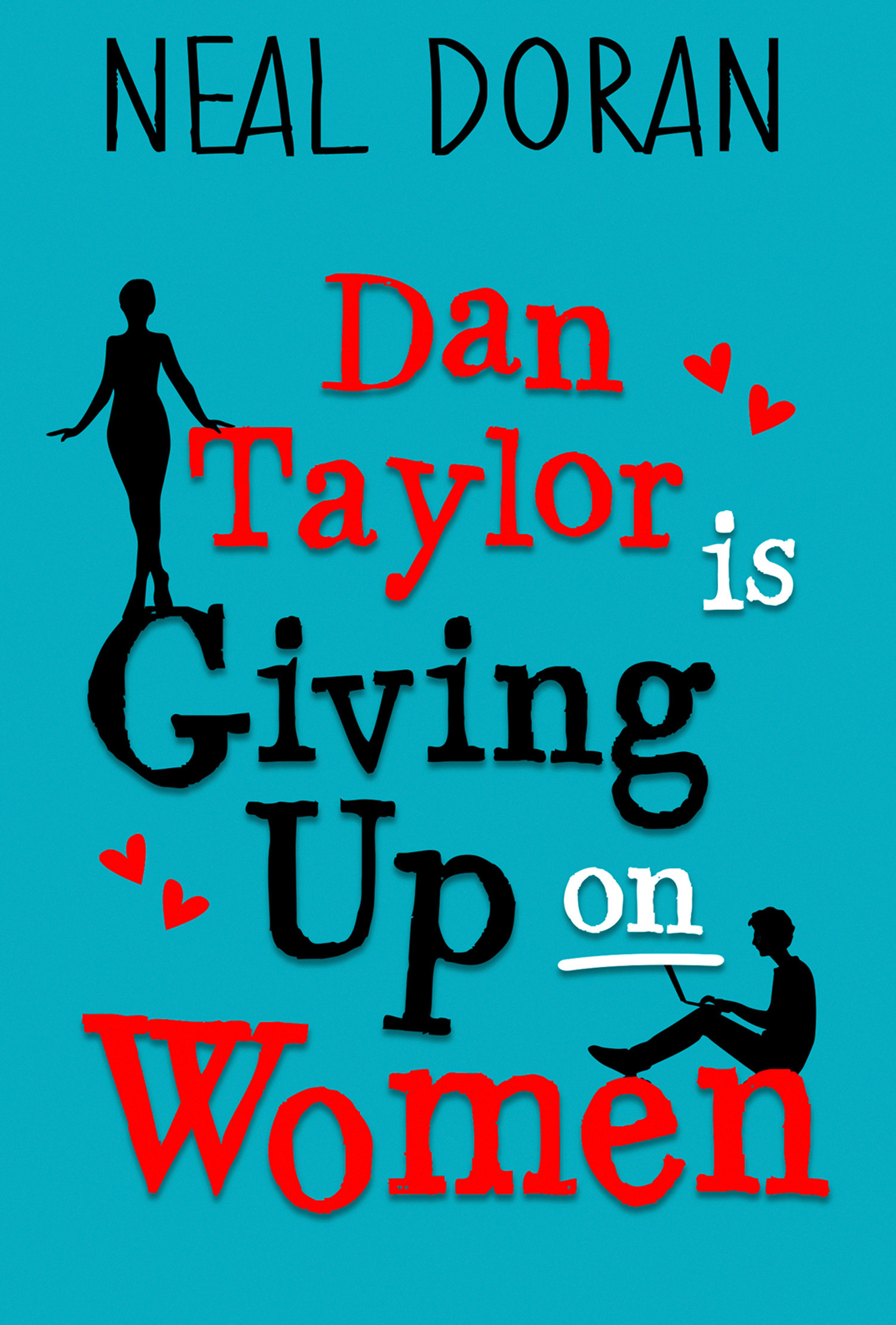 Обложка книги «Dan Taylor Is Giving Up On Women»