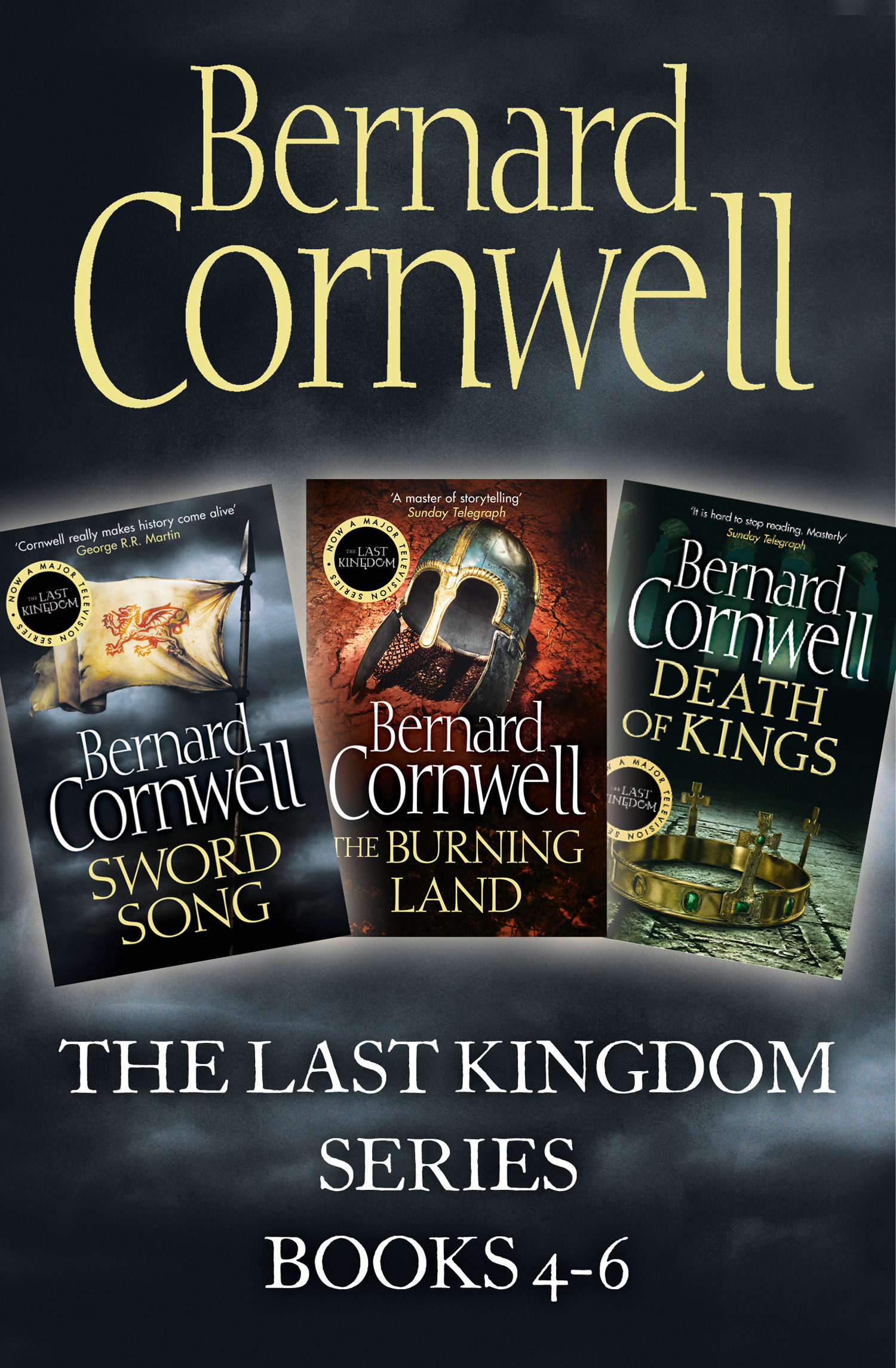 Обложка книги «The Last Kingdom Series Books 4-6: Sword Song, The Burning Land, Death of Kings»