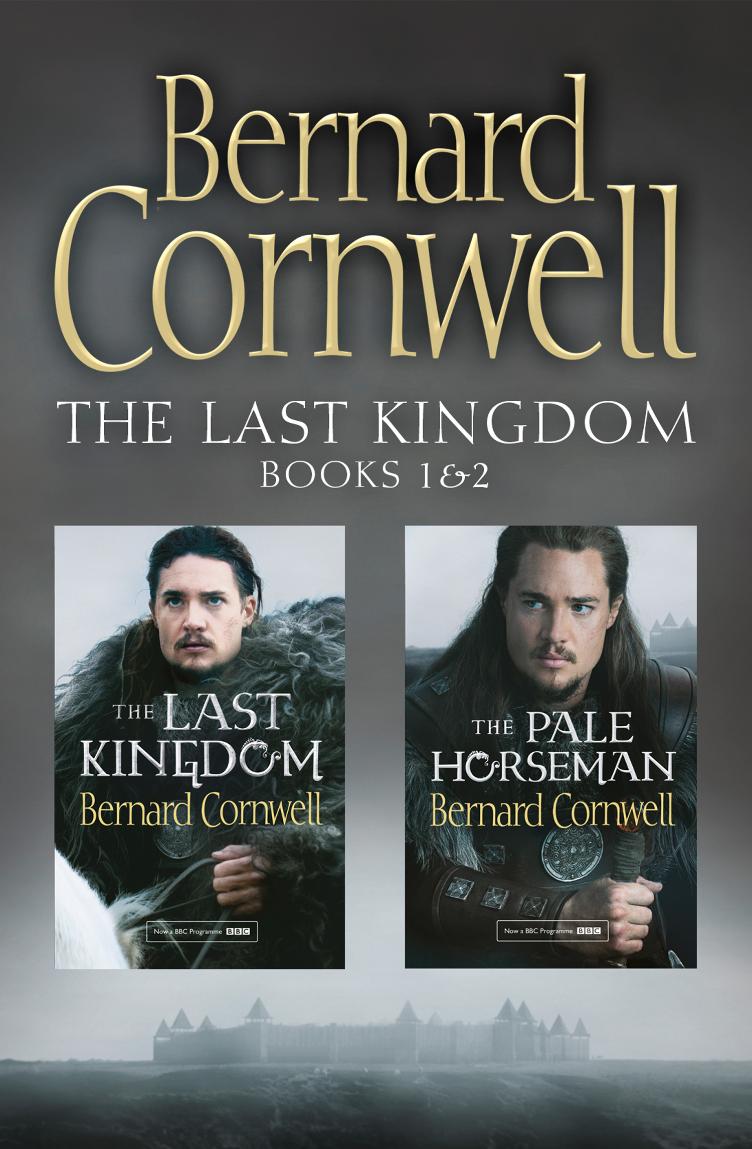 Обложка книги «The Last Kingdom Series Books 1 and 2: The Last Kingdom, The Pale Horseman»