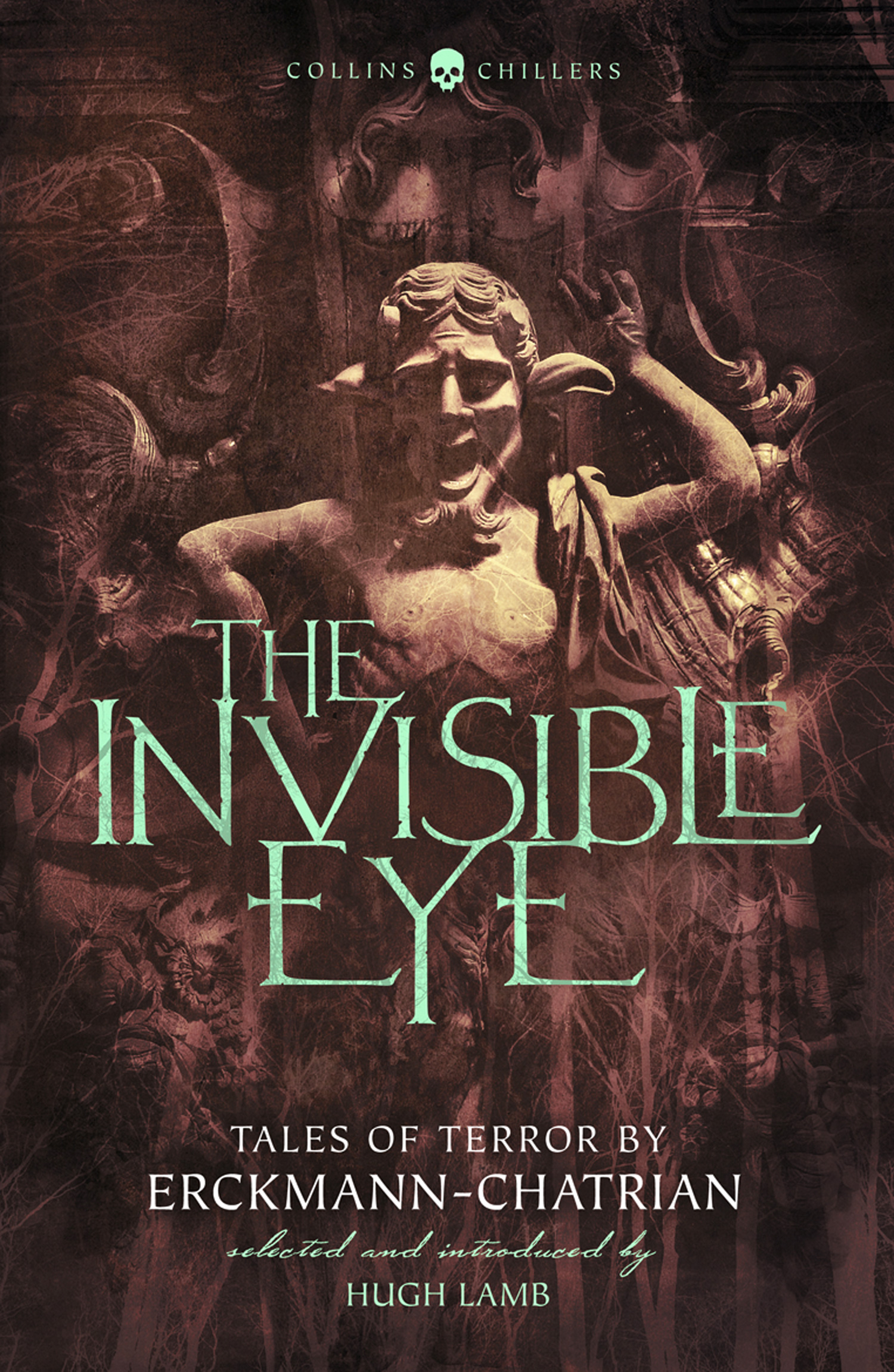Обложка книги «The Invisible Eye: Tales of Terror by Emile Erckmann and Louis Alexandre Chatrian»