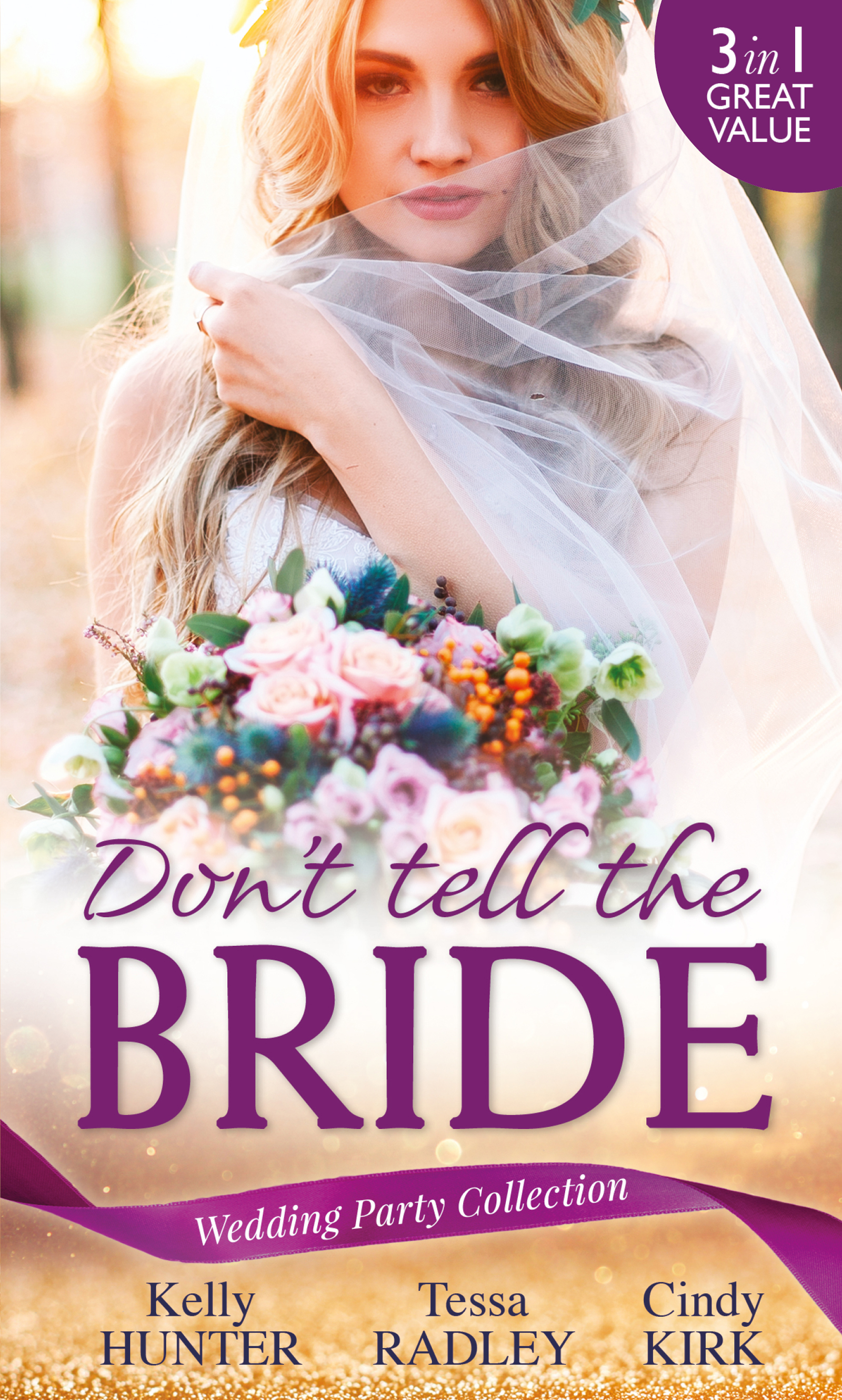 Обложка книги «Wedding Party Collection: Don't Tell The Bride: What the Bride Didn't Know / Black Widow Bride / His Valentine Bride»