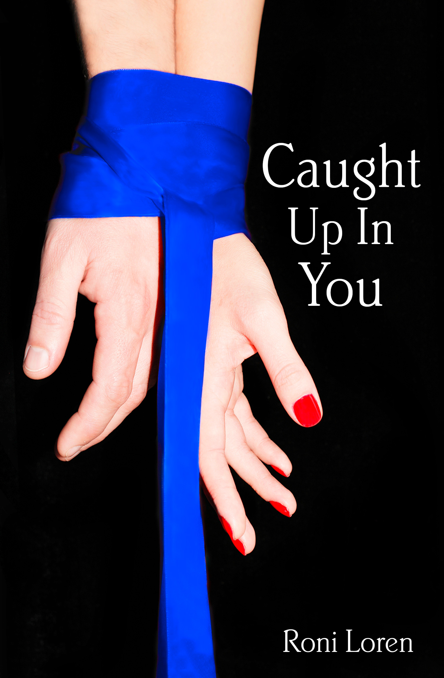 Обложка книги «Caught Up In You»