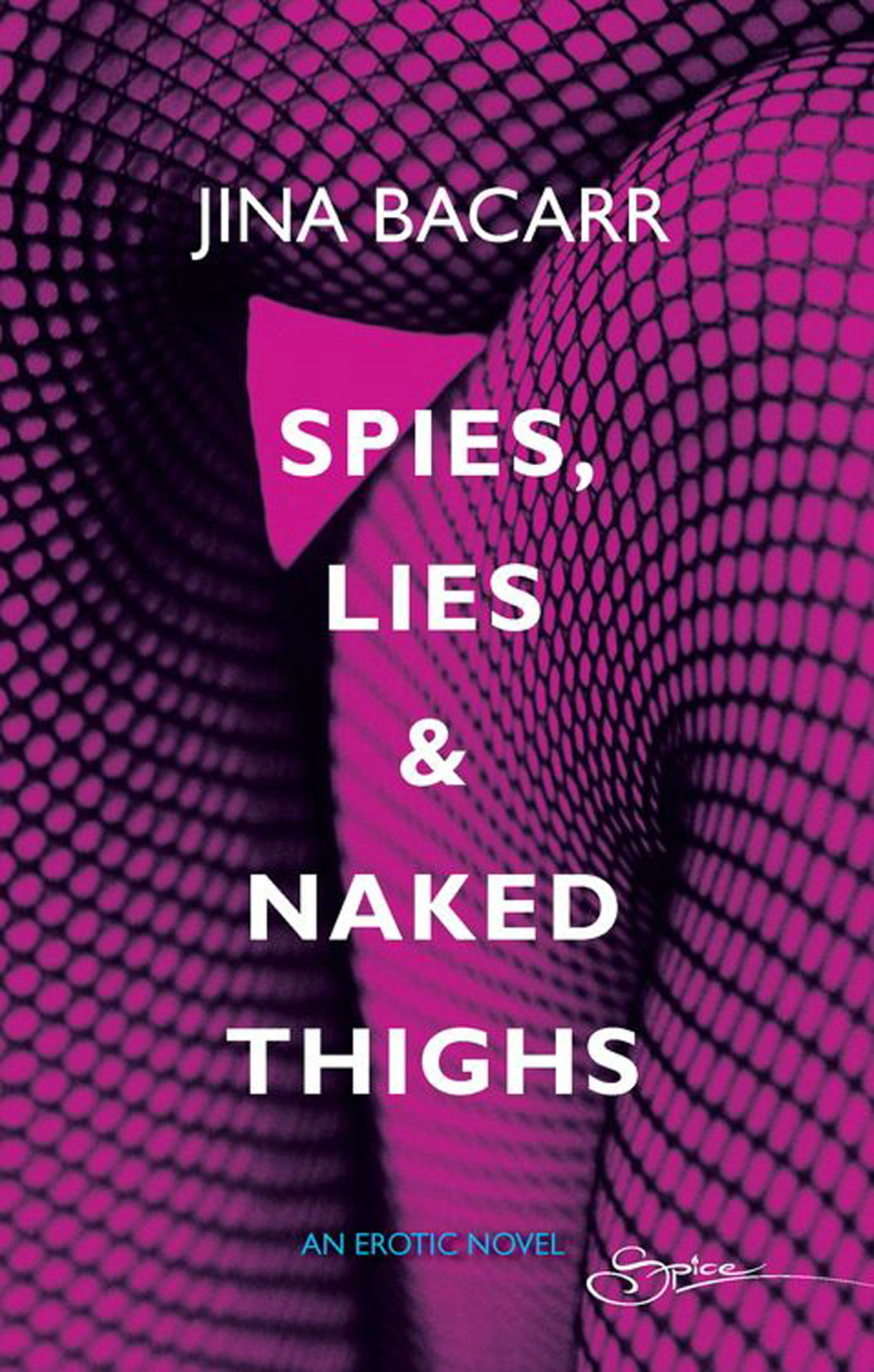 Обложка книги «Spies, Lies & Naked Thighs»