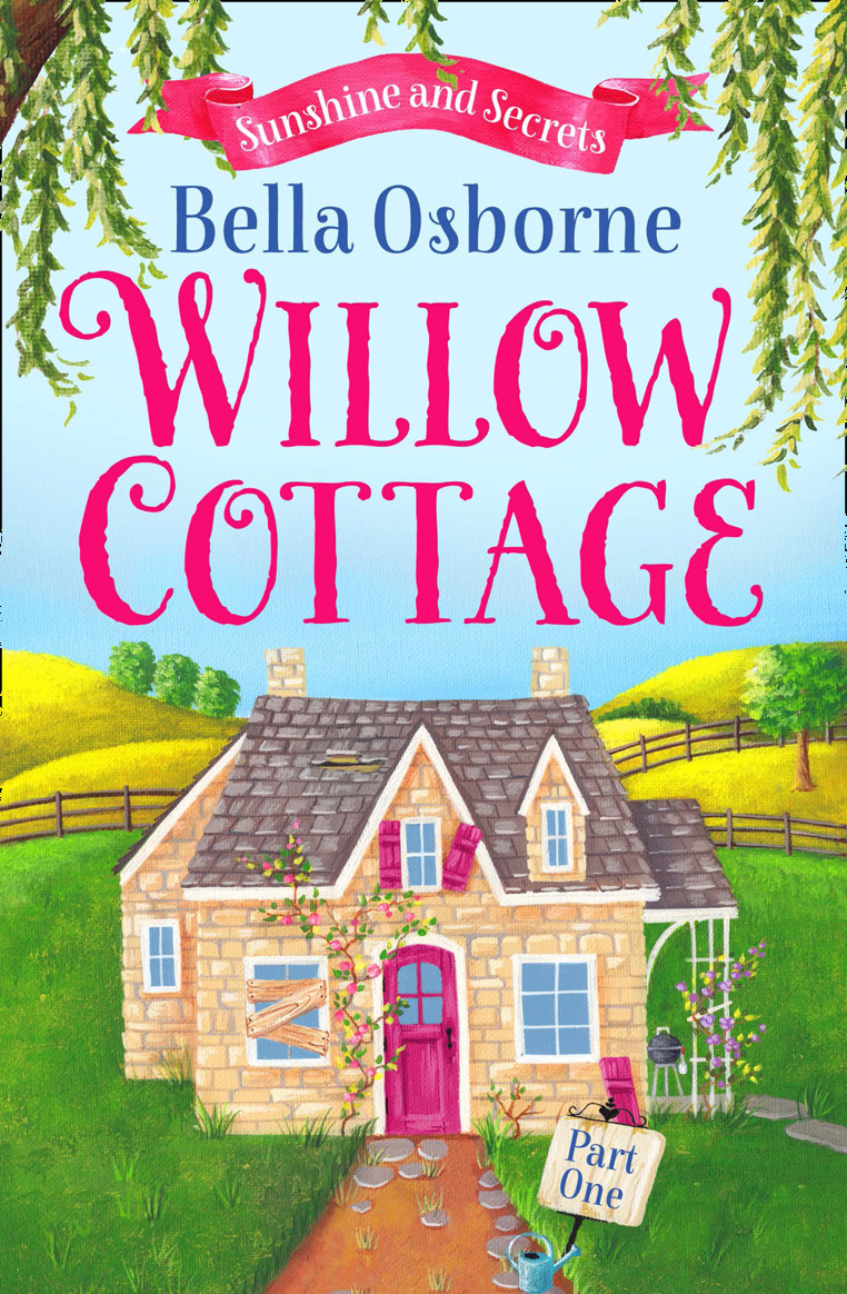 Обложка книги «Willow Cottage – Part One: Sunshine and Secrets»
