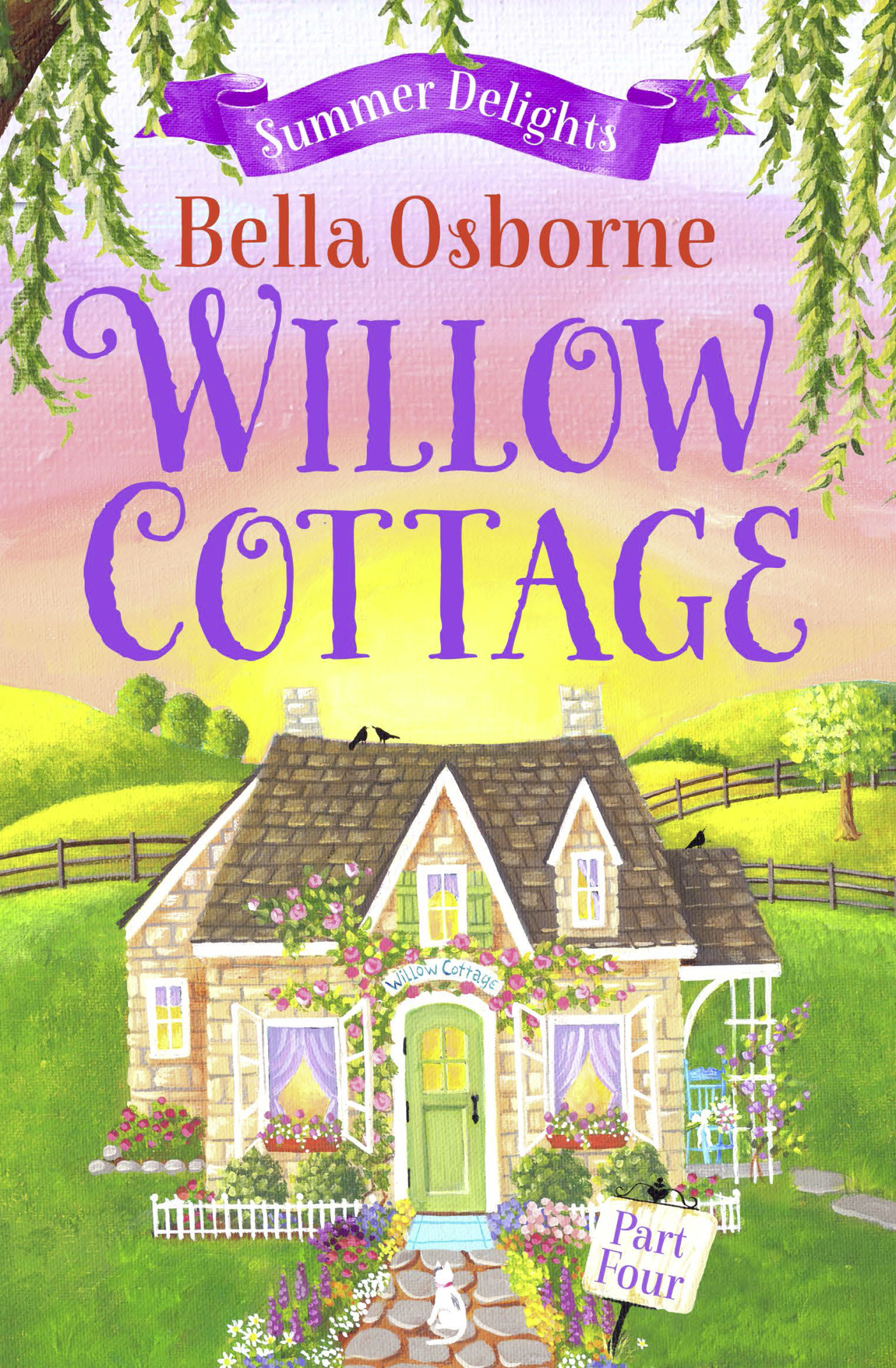 Обложка книги «Willow Cottage – Part Four: Summer Delights»