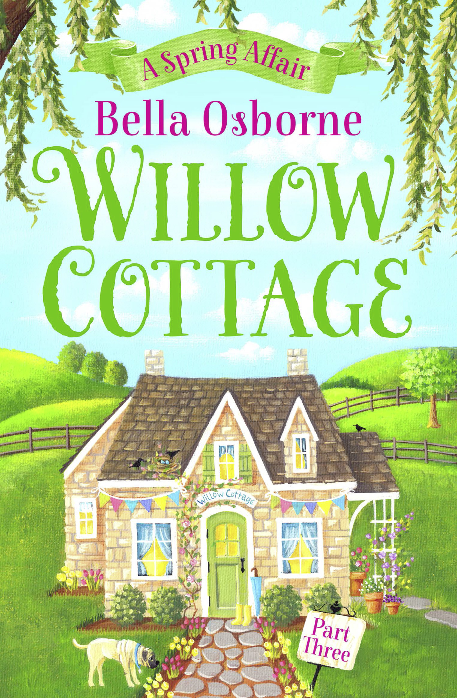 Обложка книги «Willow Cottage – Part Three: A Spring Affair»