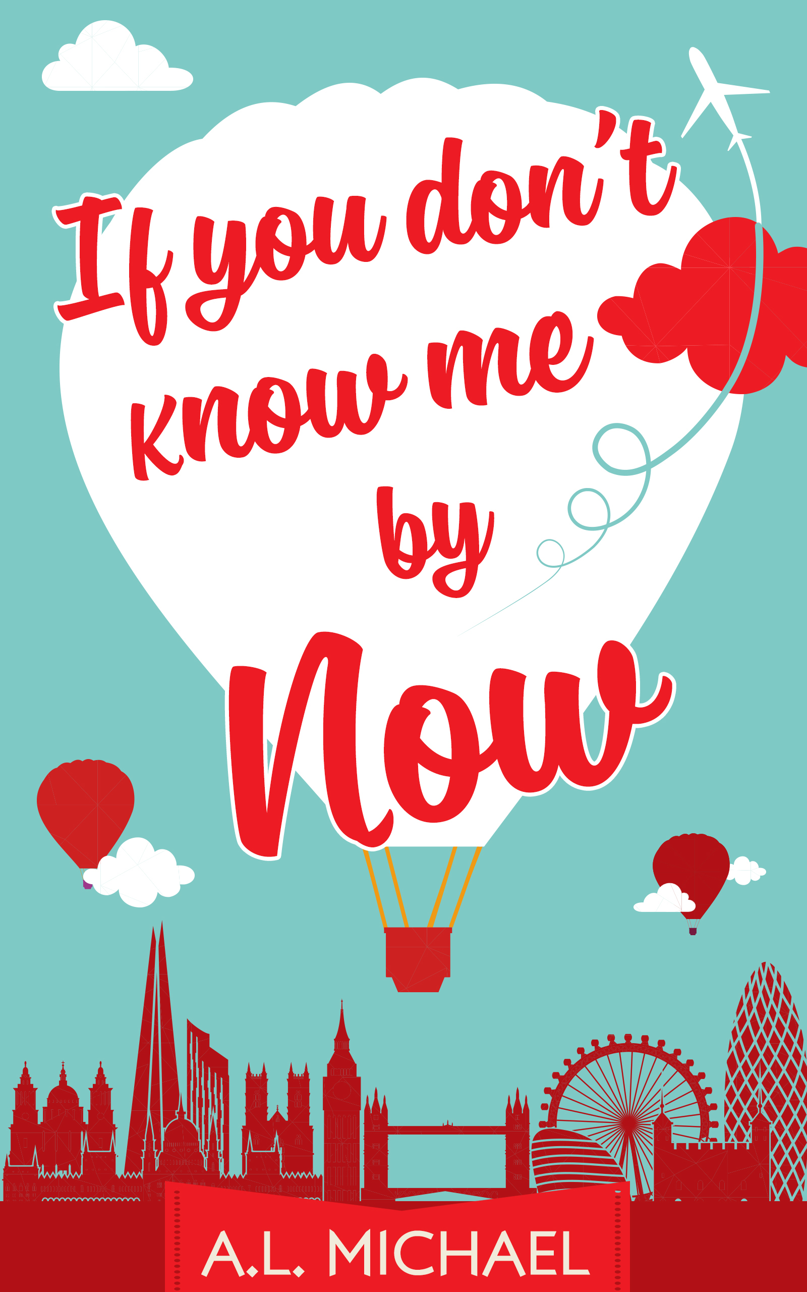 Обложка книги «If You Don't Know Me By Now»