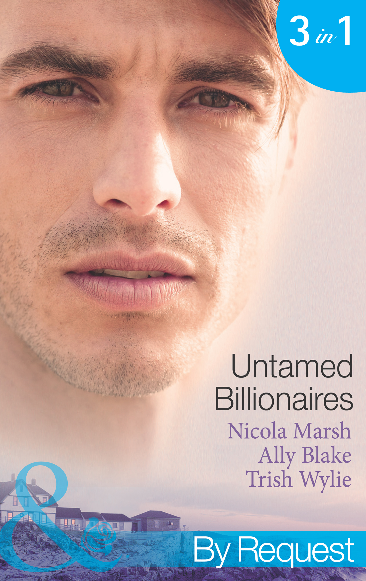 Обложка книги «Untamed Billionaires: Marriage: For Business or Pleasure? / Getting Red-Hot with the Rogue / One Night with the Rebel Billionaire»