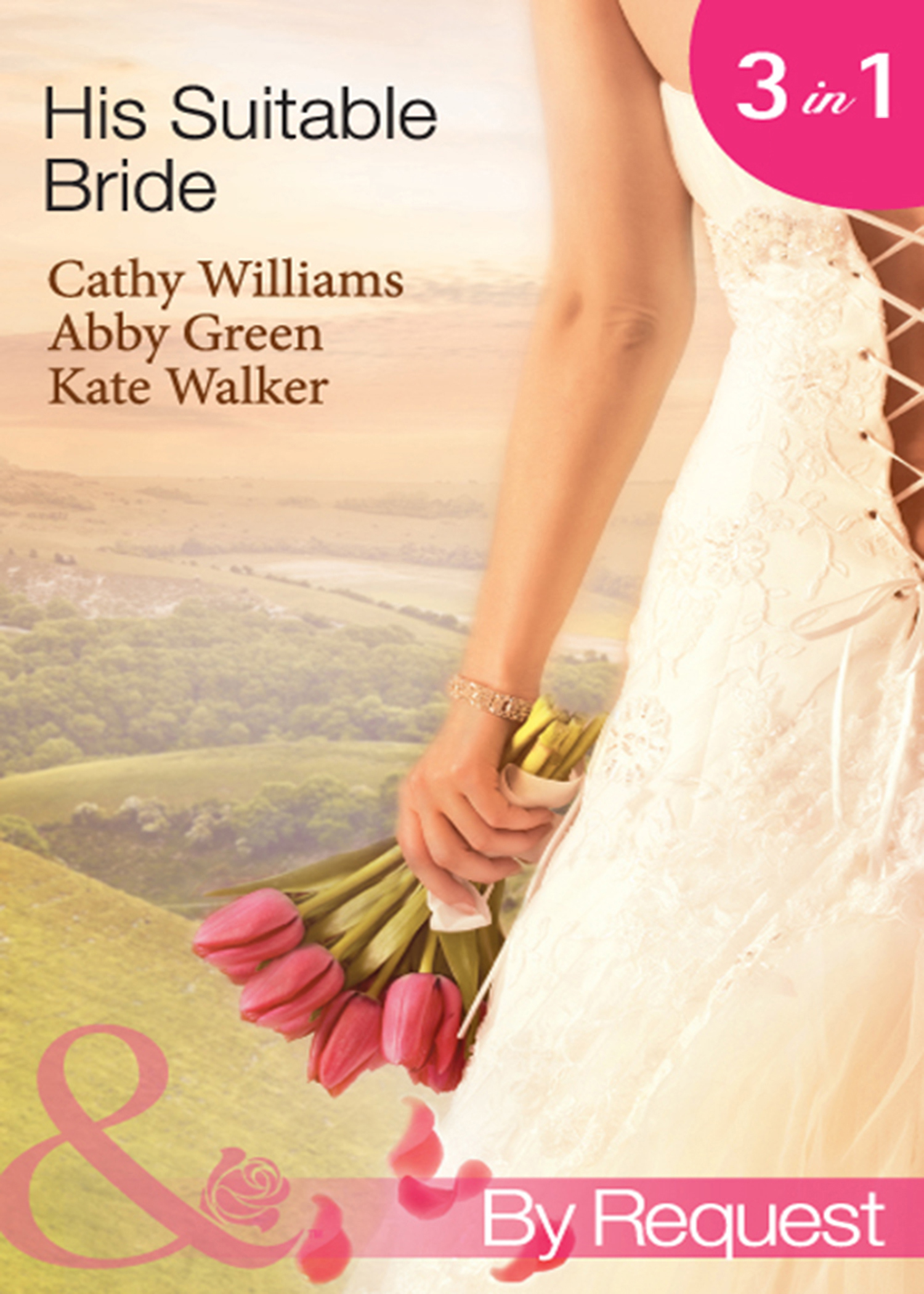 Обложка книги «His Suitable Bride: Rafael's Suitable Bride / The Spaniard's Marriage Bargain / Cordero's Forced Bride»
