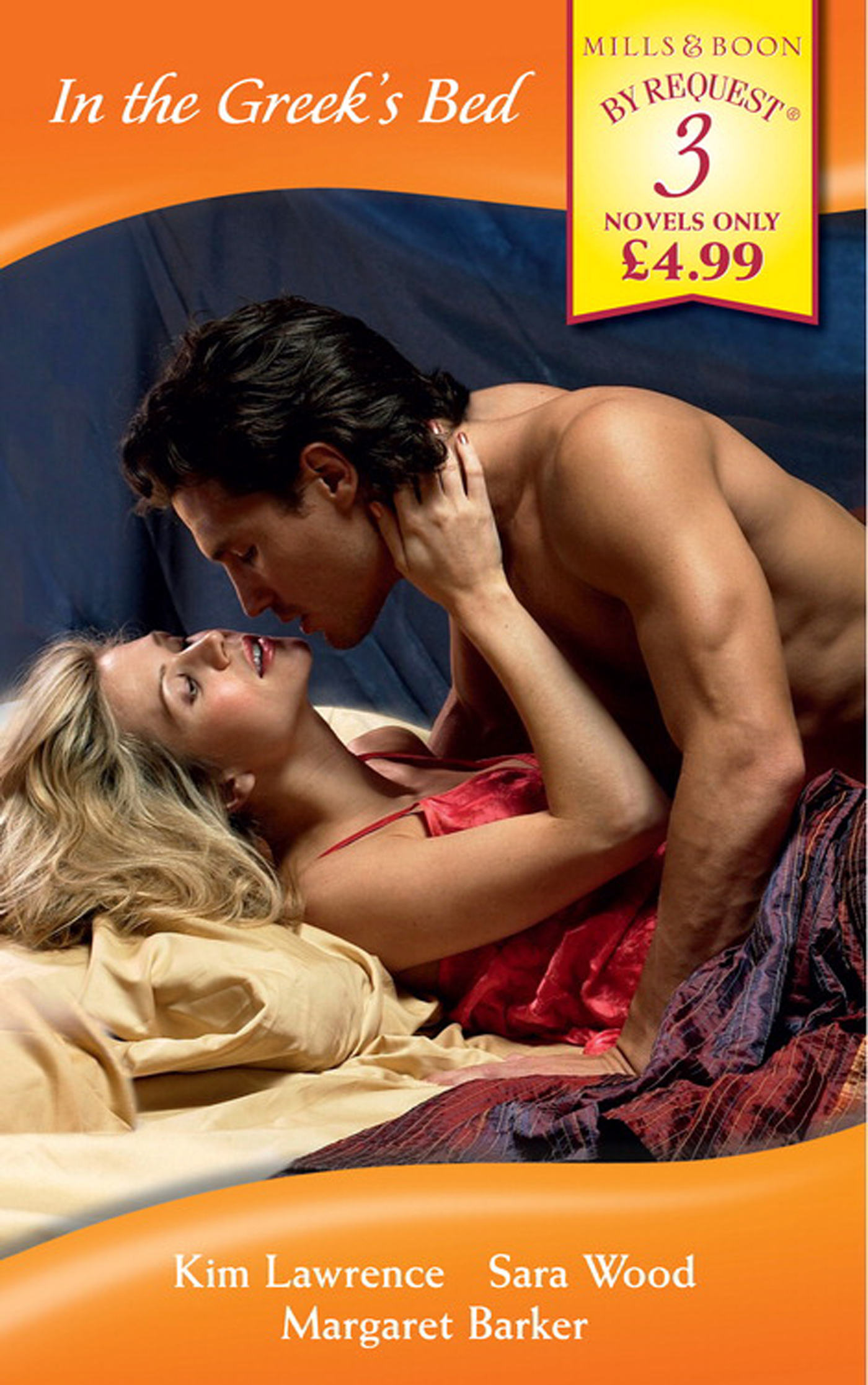 Обложка книги «In the Greek's Bed: The Greek Tycoon's Wife / The Greek Millionaire's Marriage / The Greek Surgeon»