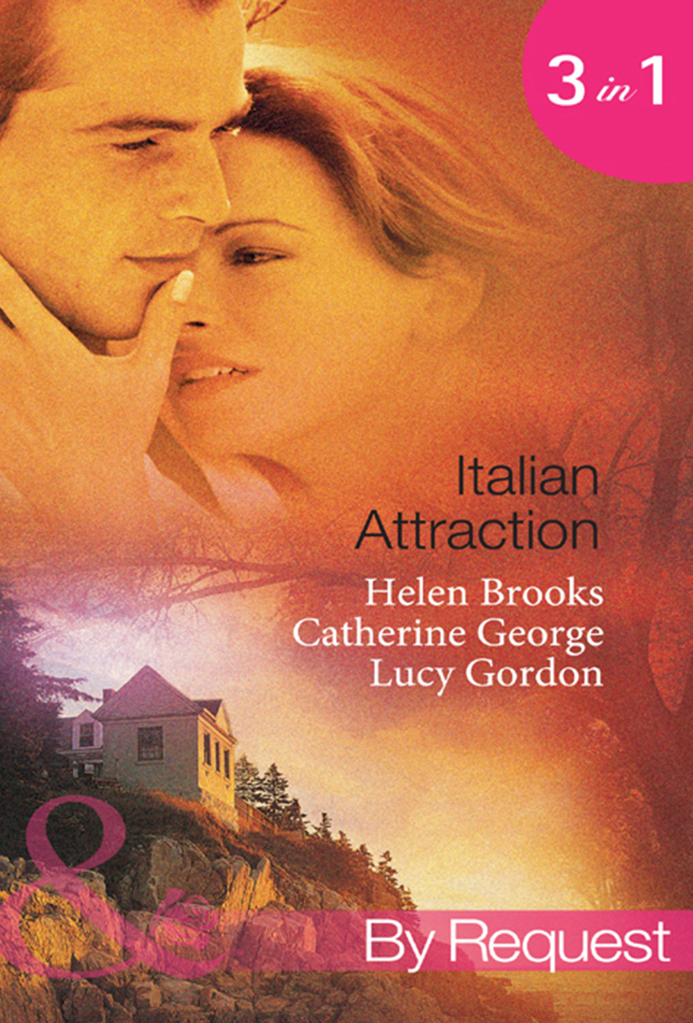 Обложка книги «Italian Attraction: The Italian Tycoon's Bride / An Italian Engagement / One Summer in Italy...»