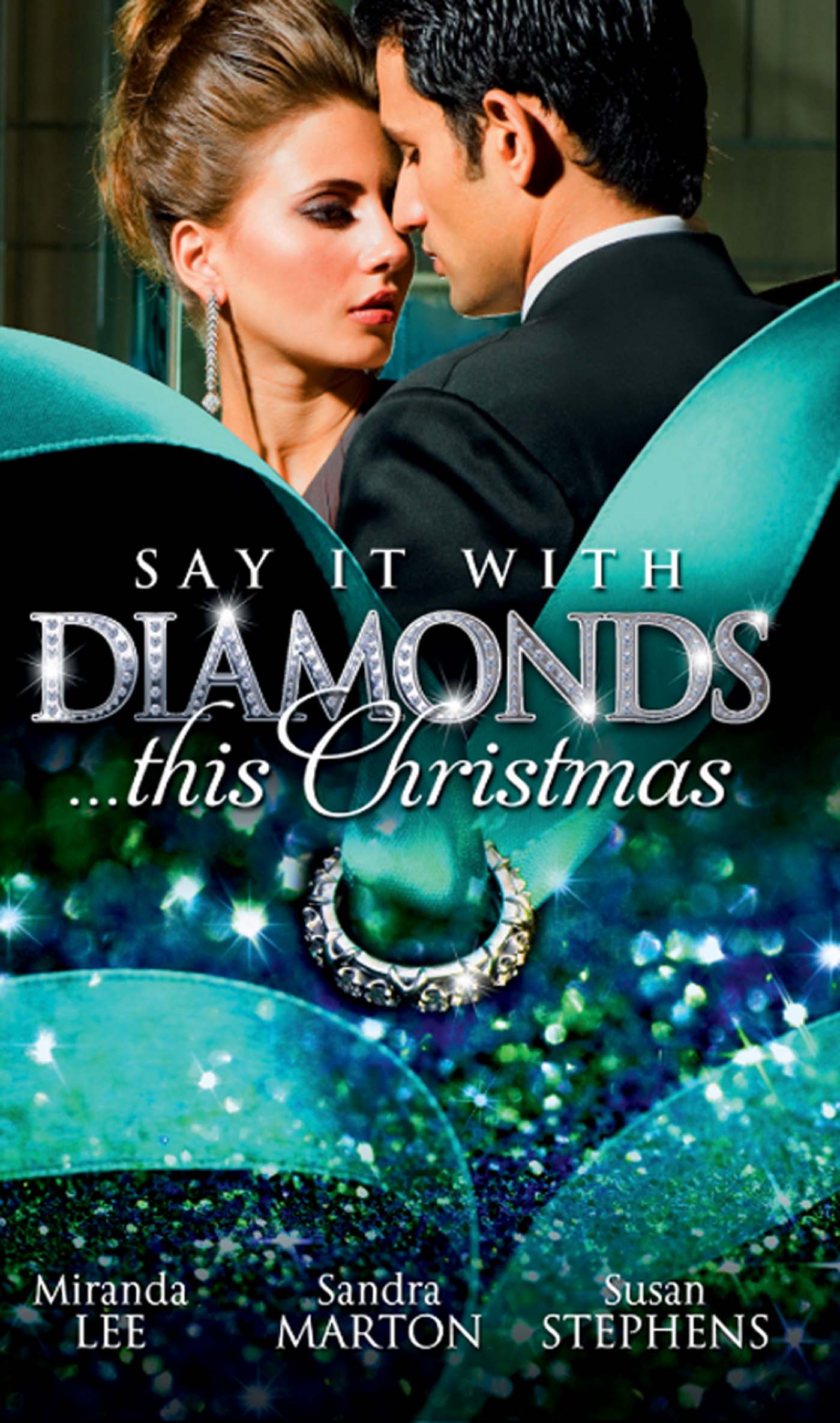 Обложка книги «Say it with Diamonds...this Christmas: The Guardian's Forbidden Mistress / The Sicilian's Christmas Bride / Laying Down the Law»