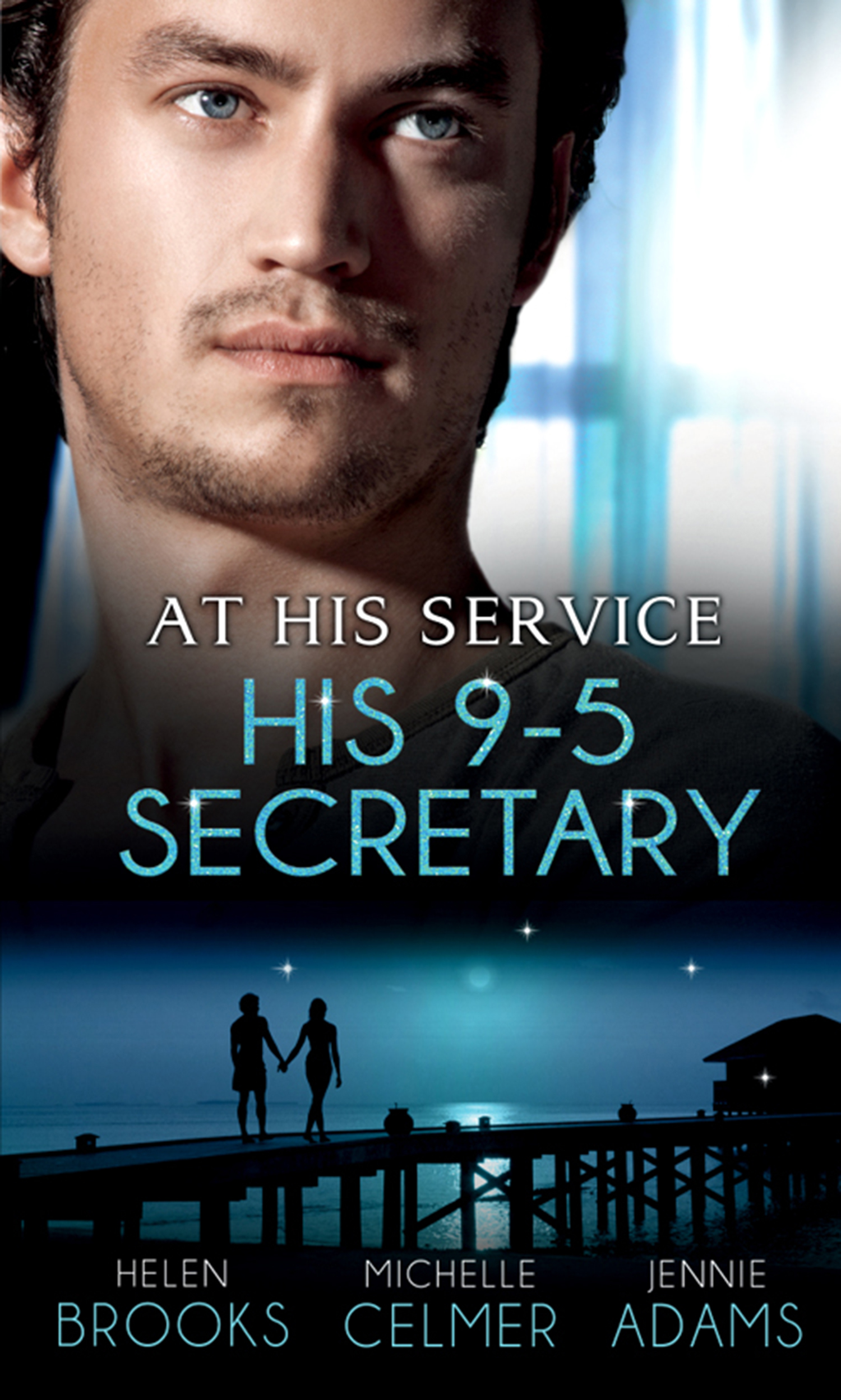 Обложка книги «At His Service: His 9-5 Secretary: The Billionaire Boss's Secretary Bride / The Secretary's Secret / Memo: Marry Me?»