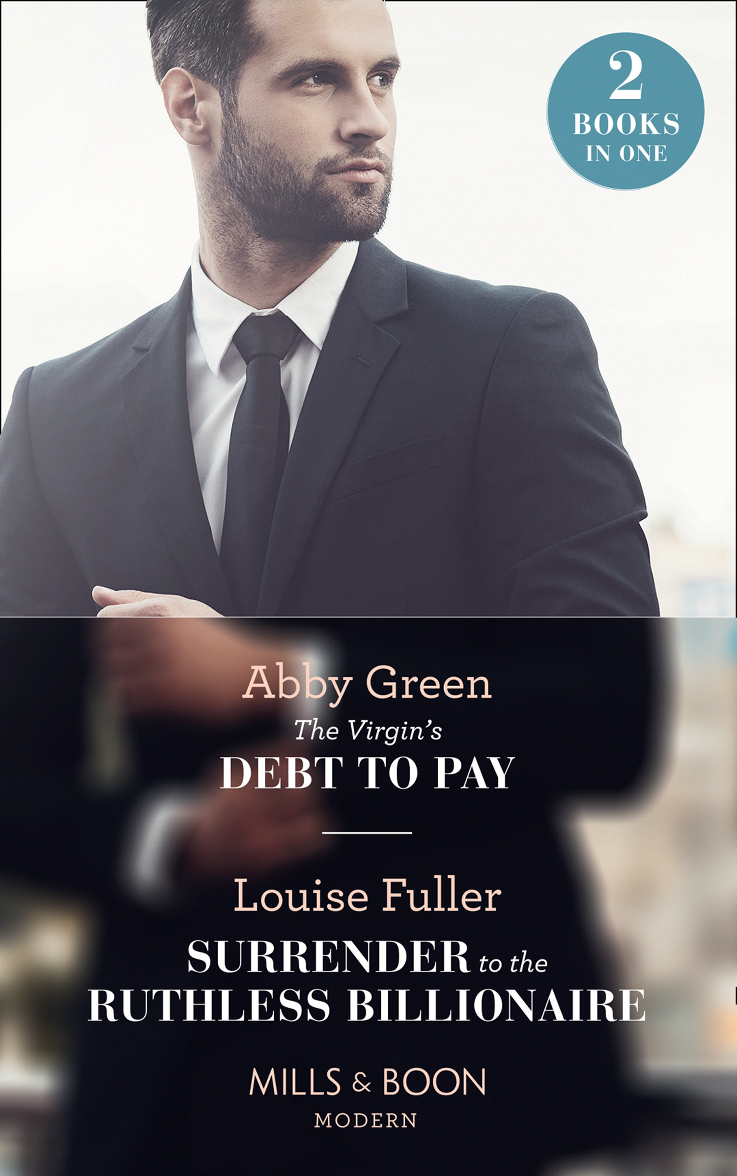 Обложка книги «The Virgin's Debt To Pay: The Virgin's Debt to Pay / Surrender to the Ruthless Billionaire»